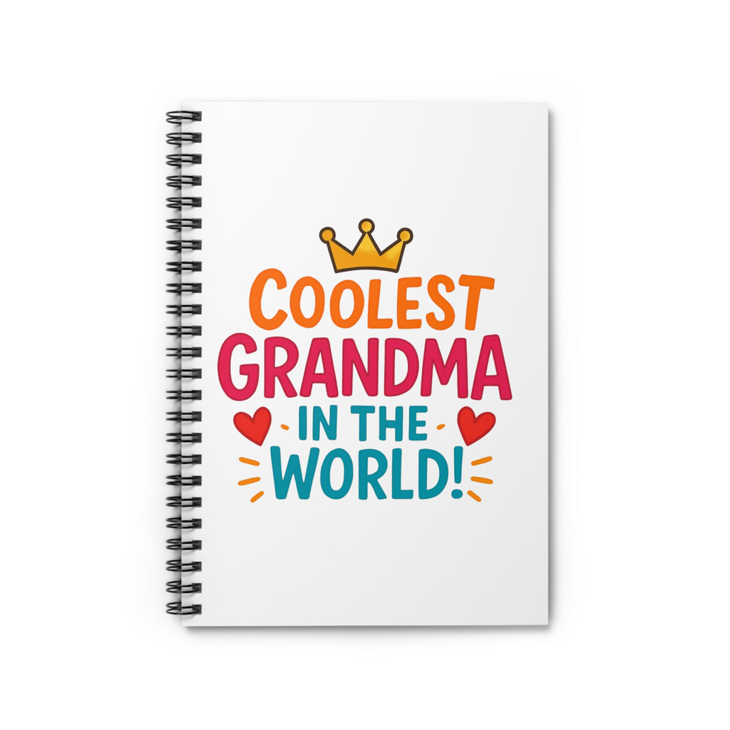 Coolest Grandma in the World Spiral Notebook — Ruled Journal for Grandmothers, Gift for Mother’s Day & Birthday
