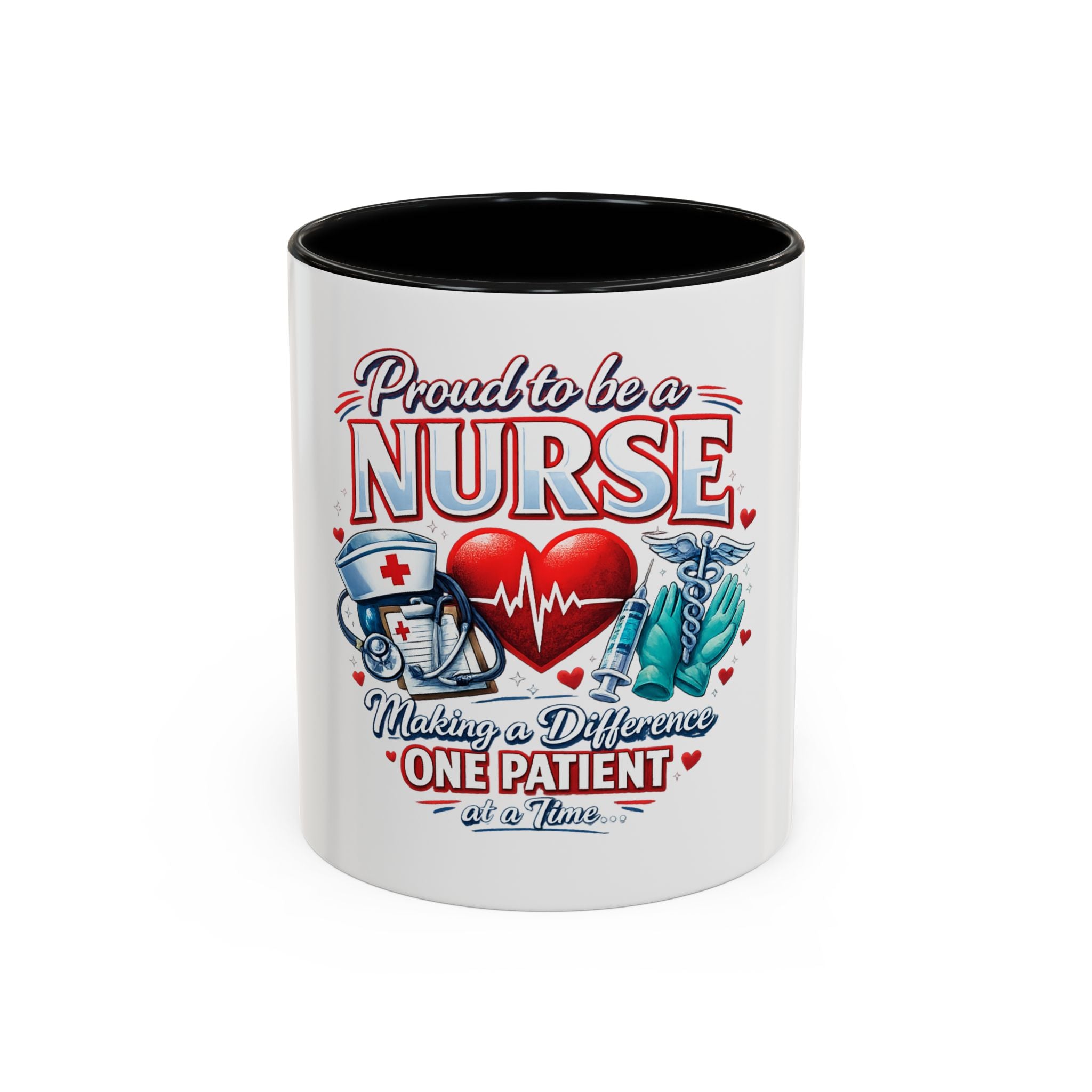 Proud to Be a Nurse Accent Coffee Mug — "Making a Difference One Patient at a Time" (11/15oz)