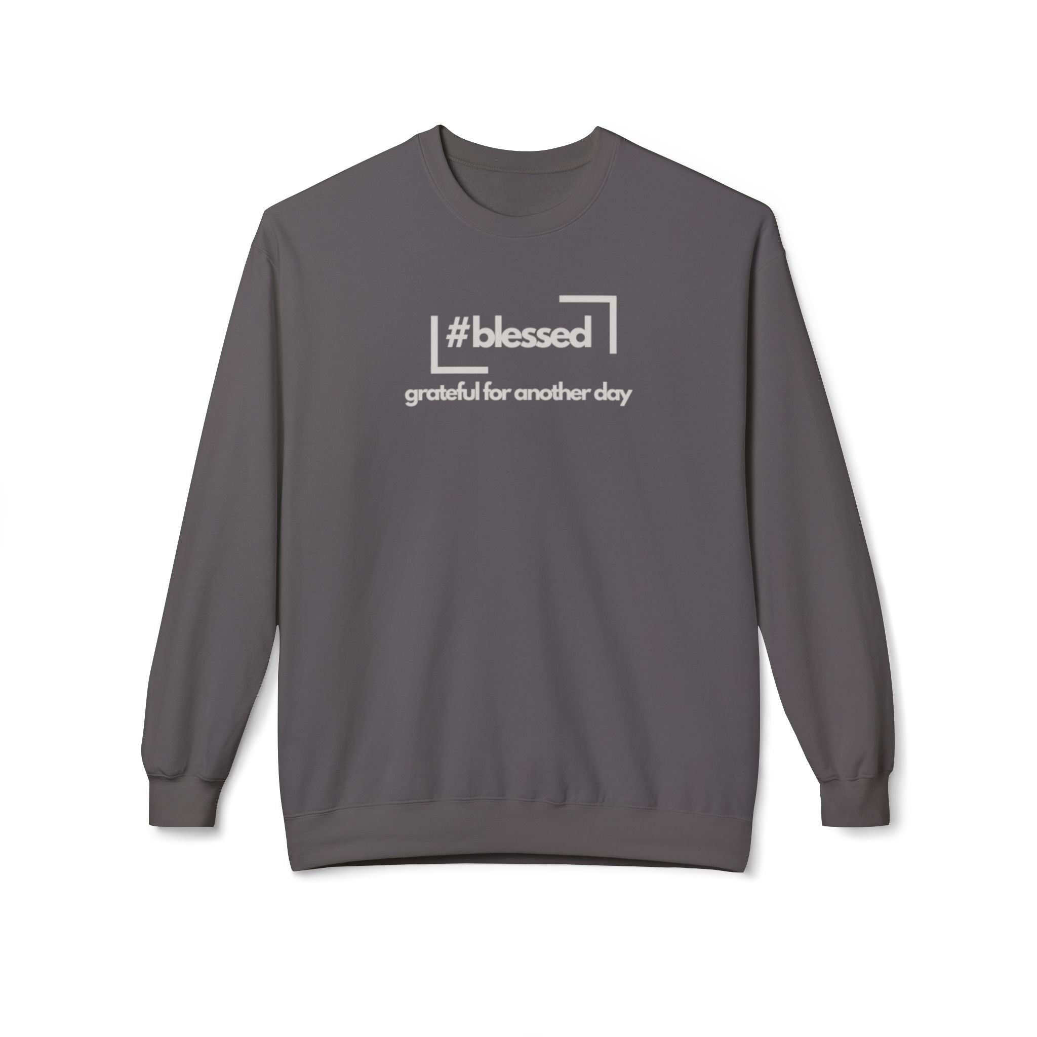 #blessed grateful for another day" Casual Fleece Pullover