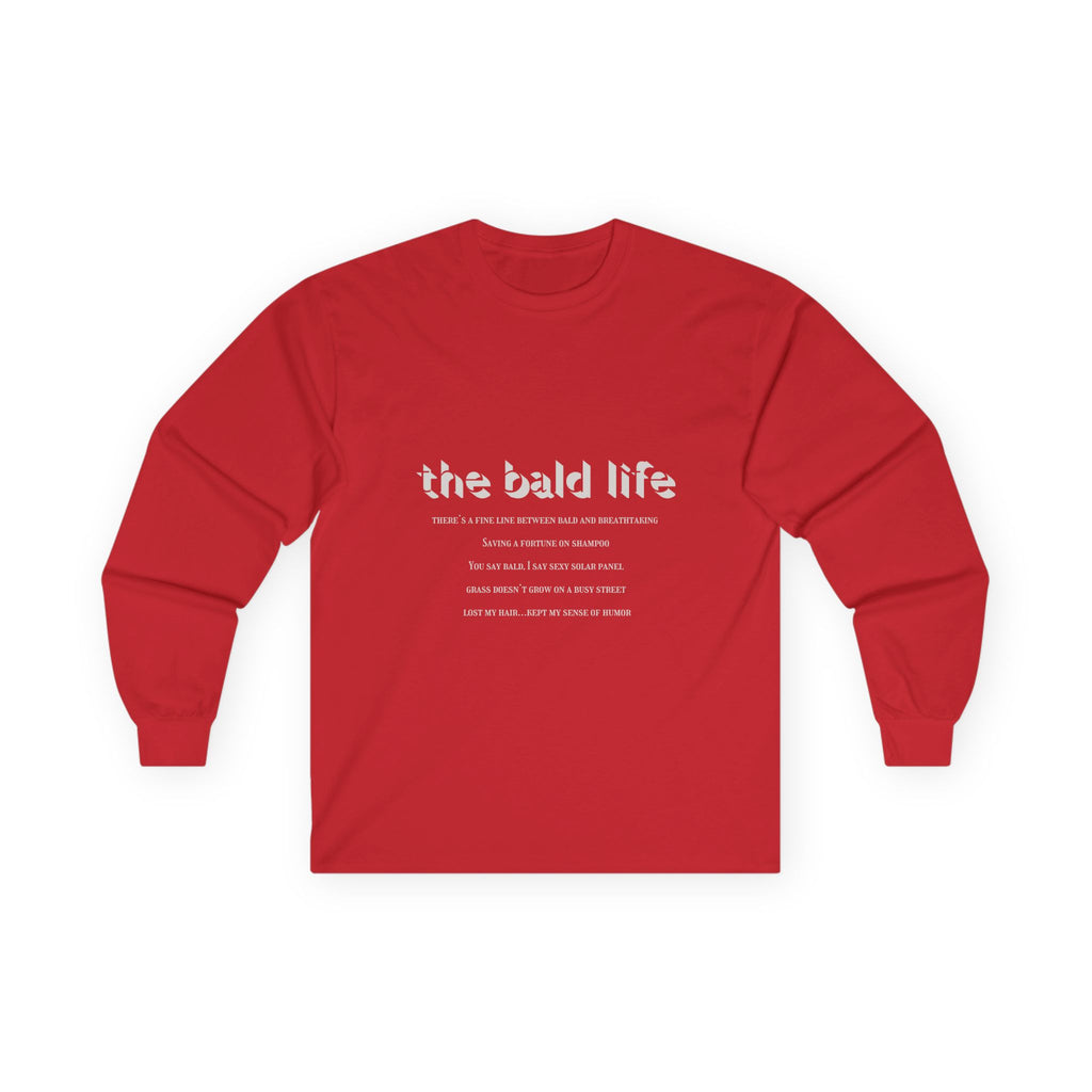 The Bald Life Long Sleeve Tee — Bald Pride Graphic Shirt