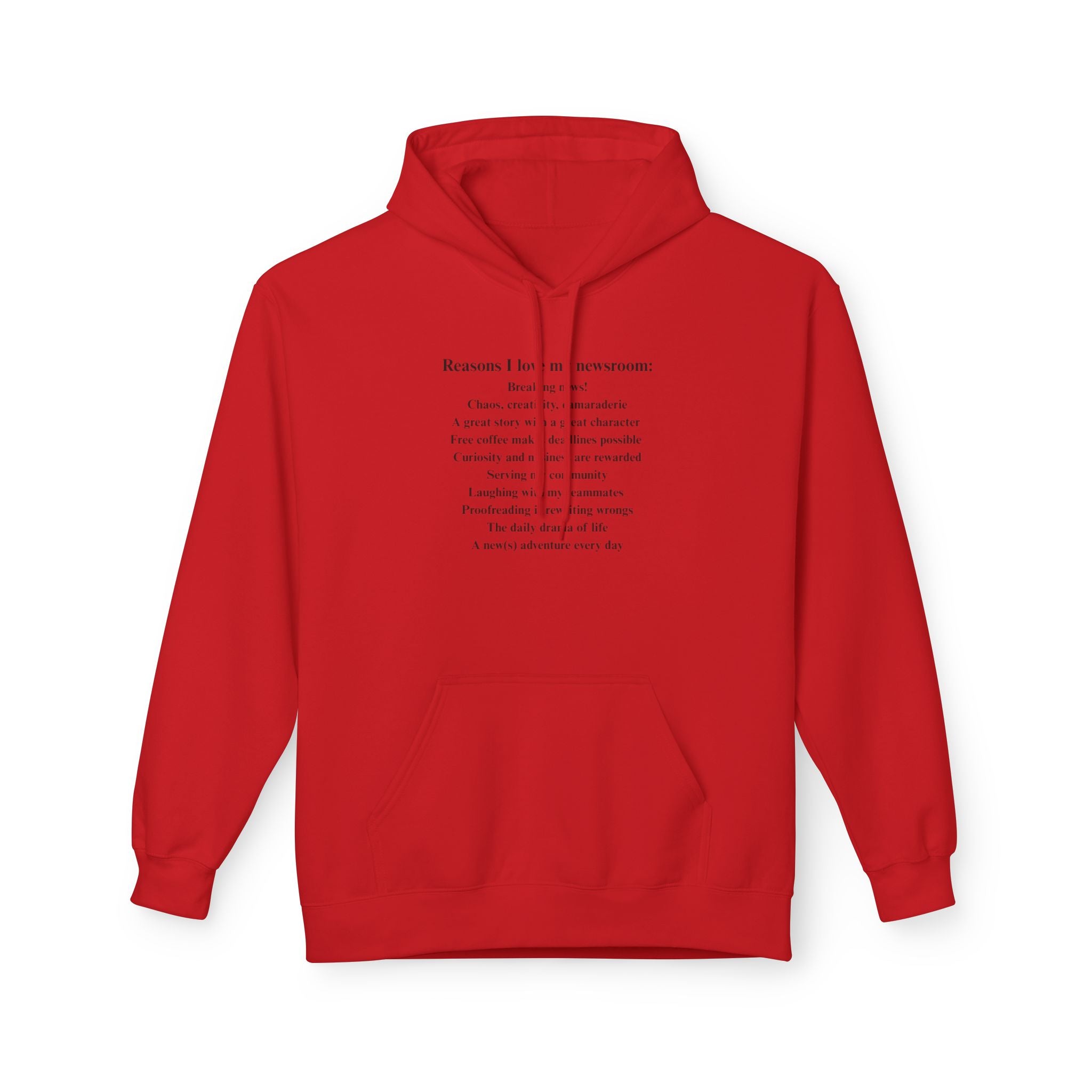 "Reasons I love my newsroom" Fleece Hoodie
