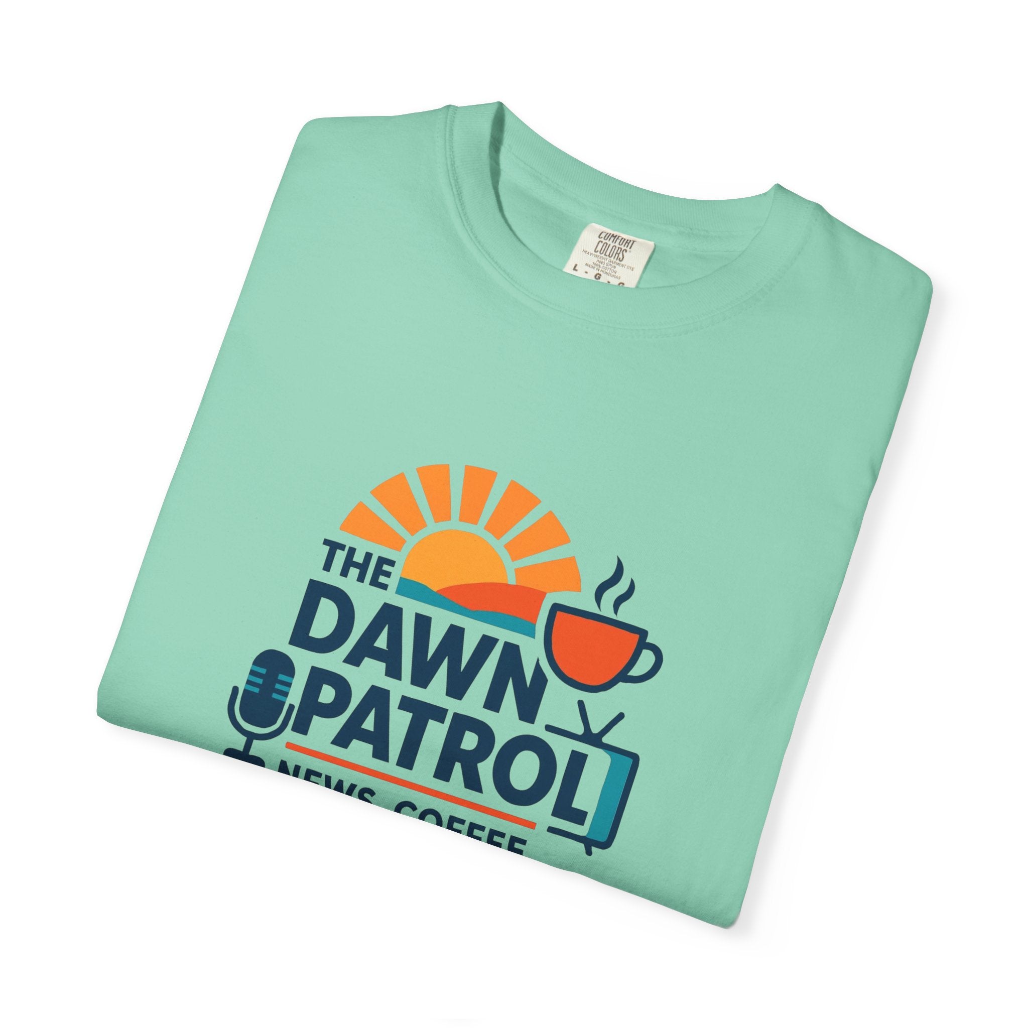 Dawn Patrol T-Shirt — "News, Coffee, and Sunrise" Morning Radio Tee