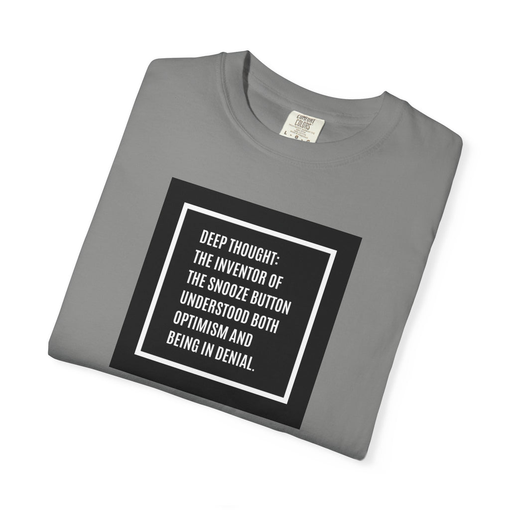 'Deep Thought' Snooze Button Quote Graphic Tee