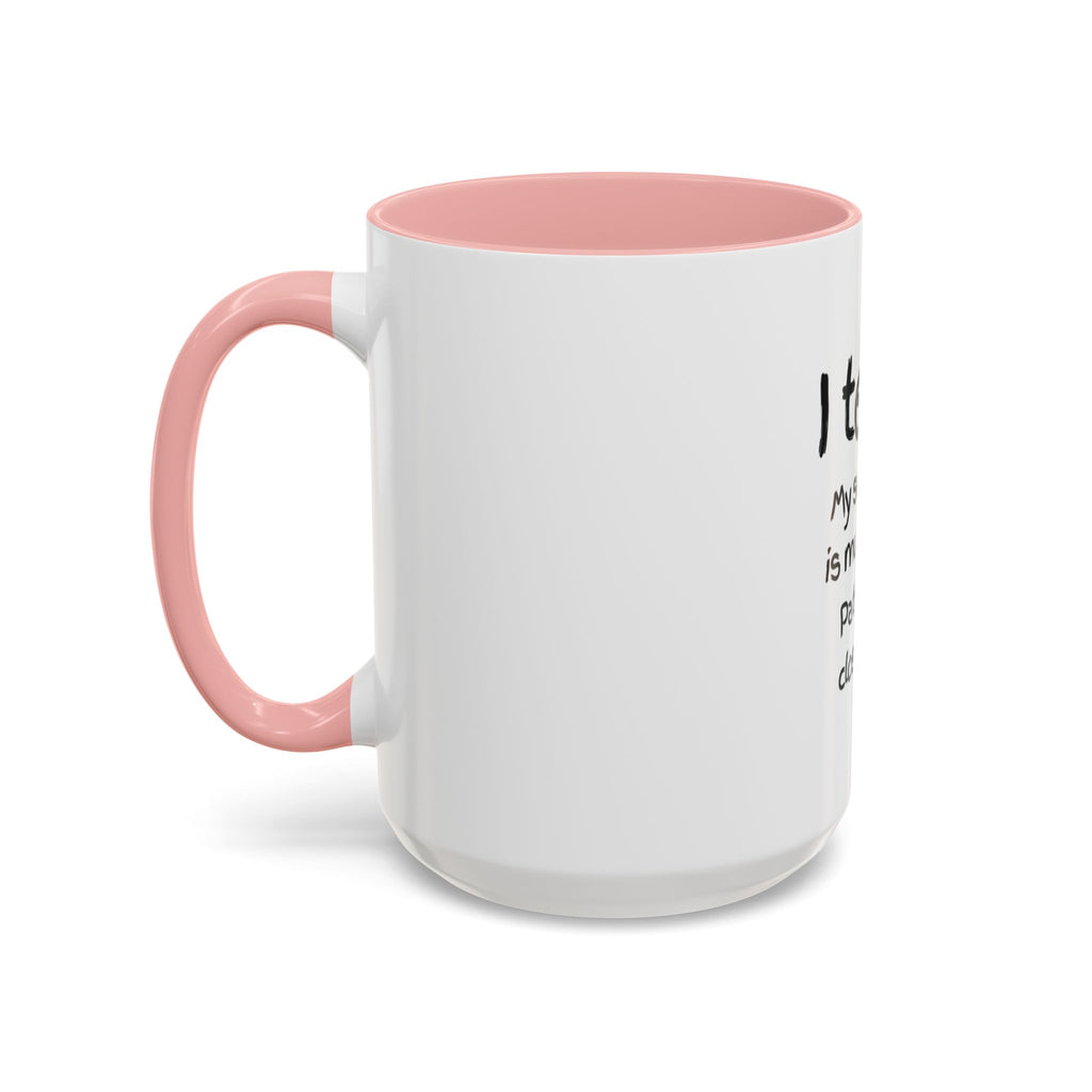 Teacher Coffee Mug — “I Teach. My Super Power is Multi-Tasking, Patience Is a Close Second” Accent Mug