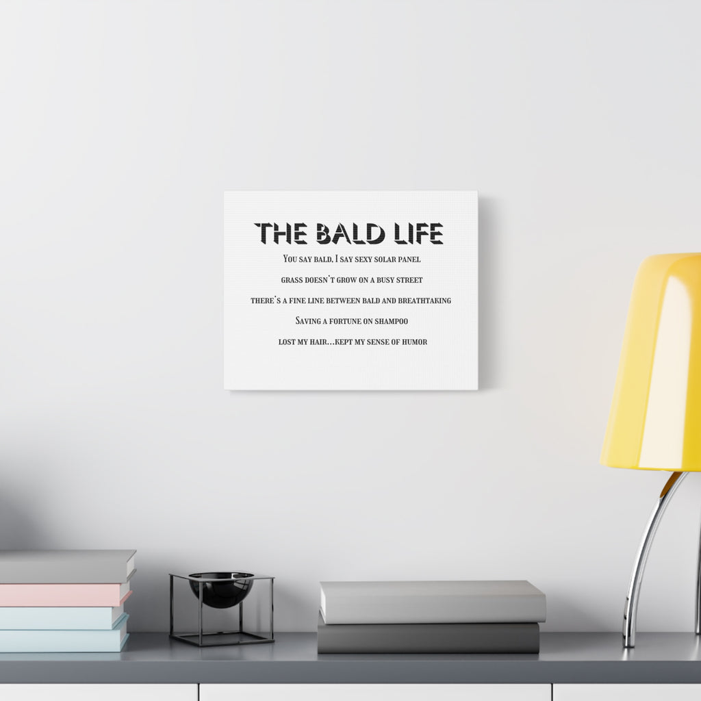 “The Bald Life” Humorous Canvas Wall Art