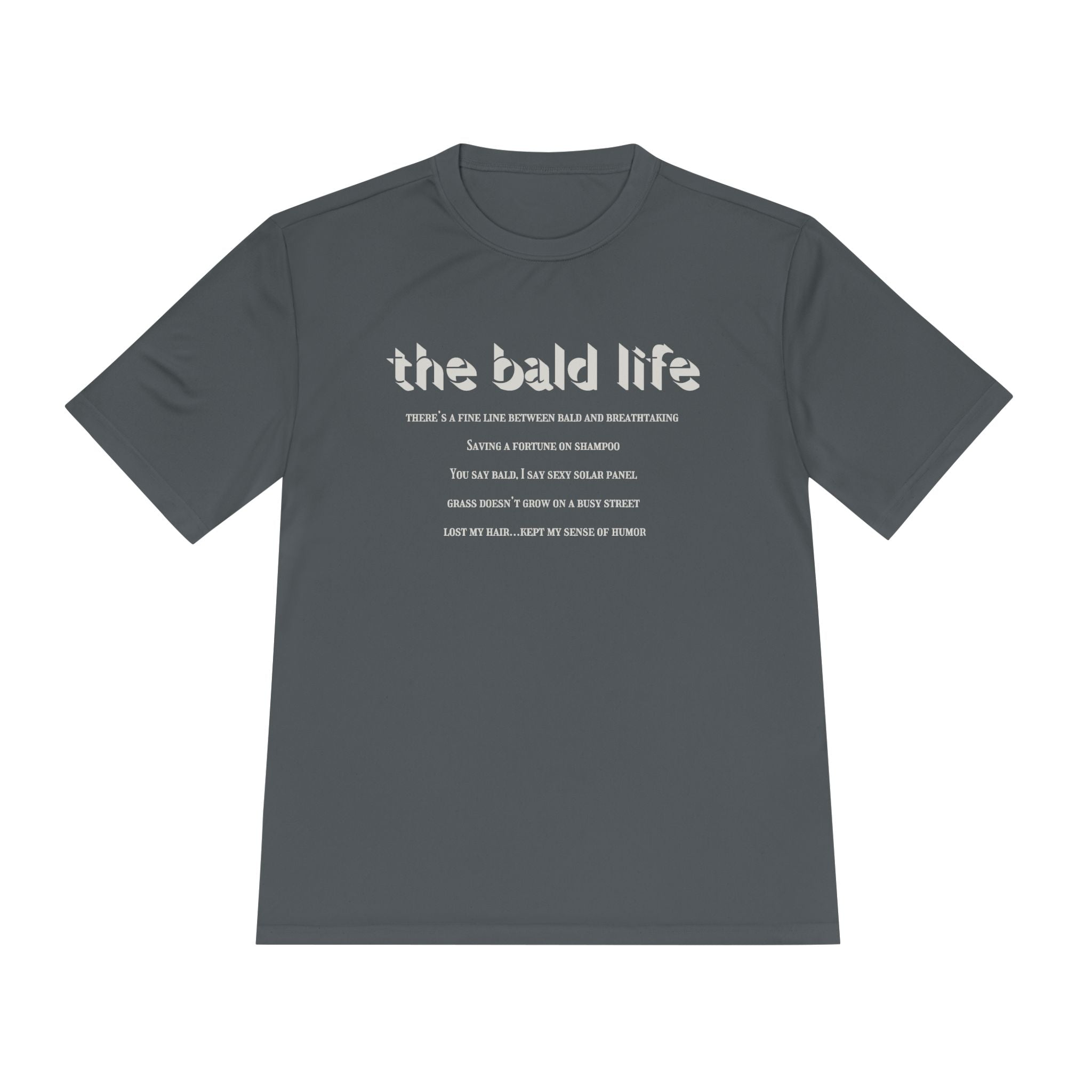 The Bald Life Moisture-Wicking Tee —