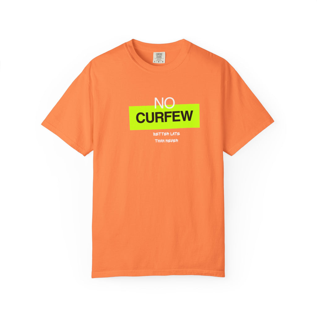 No Curfew Unisex Garment-Dyed T-Shirt | Casual Statement Tee | Gift for Night Owls, Festival Wear, Summer Essential