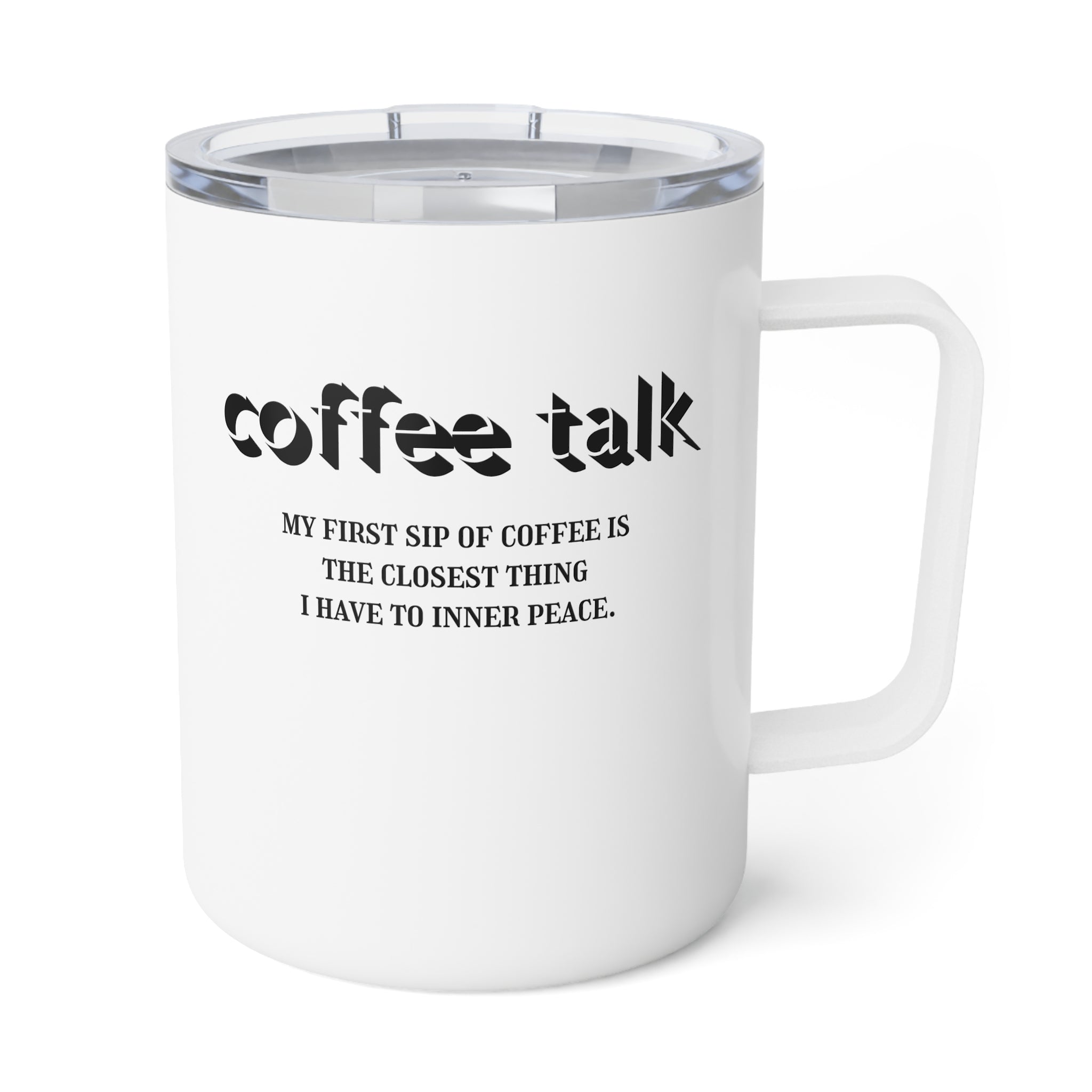 Coffee Talk 10oz Insulated Coffee Mug — Funny Coffee Saying