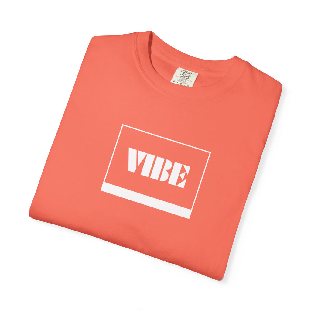 Vibe Unisex Garment-Dyed T-shirt | Casual Wear, Summer Fashion, Gift for Friends, Positive Vibes, Unique Streetwear