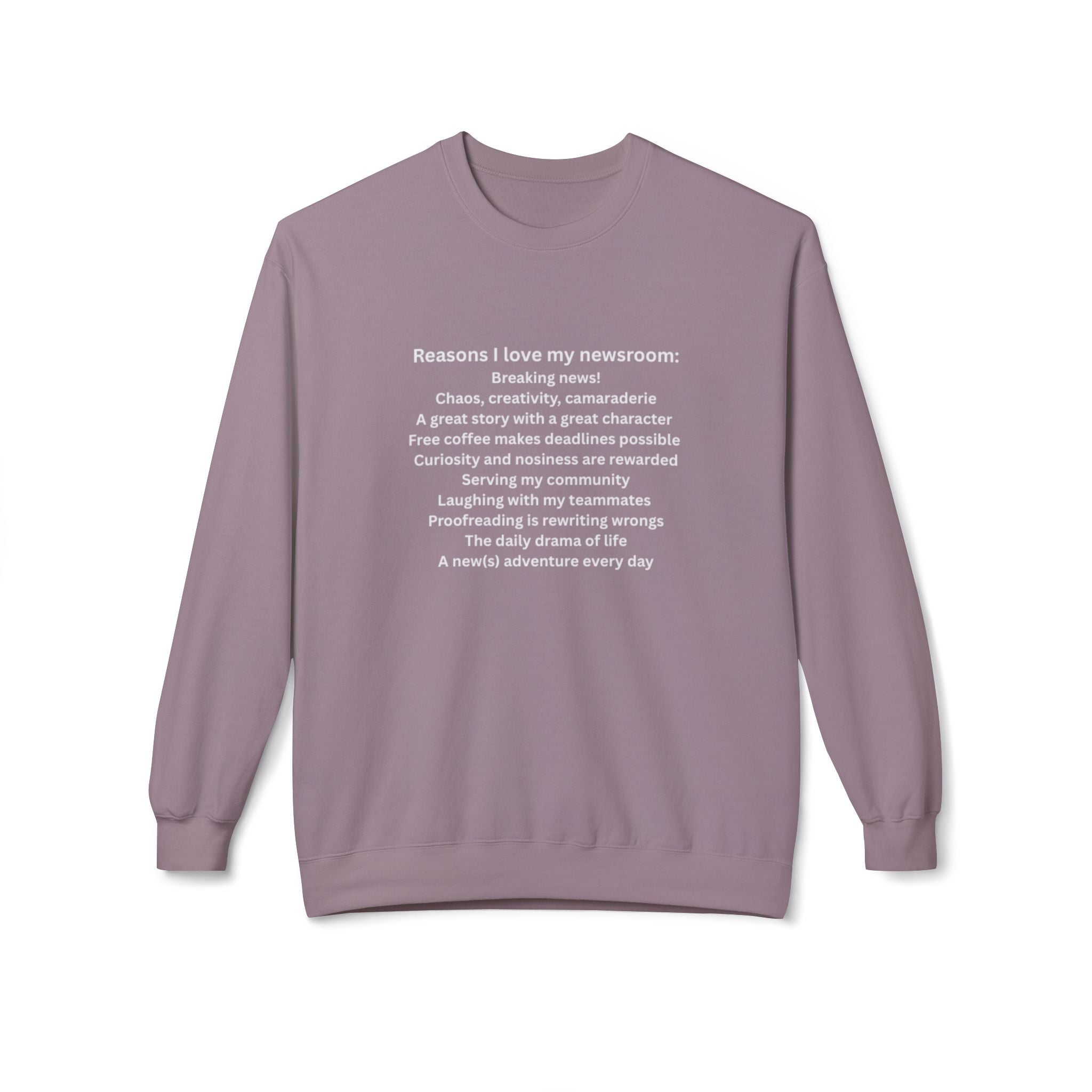 "Reasons I Love My Newsroom" Crewneck Sweatshirt