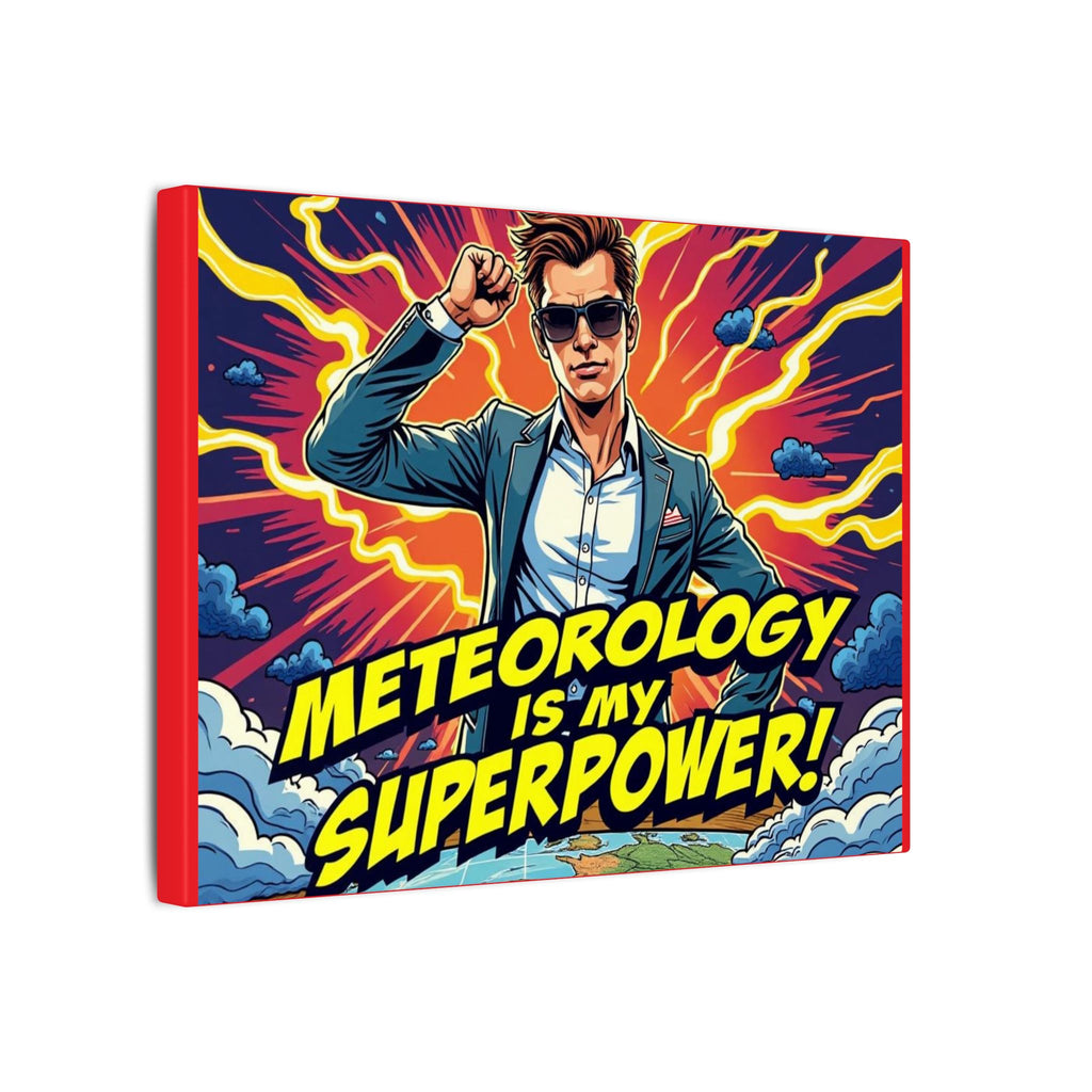 Meteorology Is My Superpower Canvas Wall Art