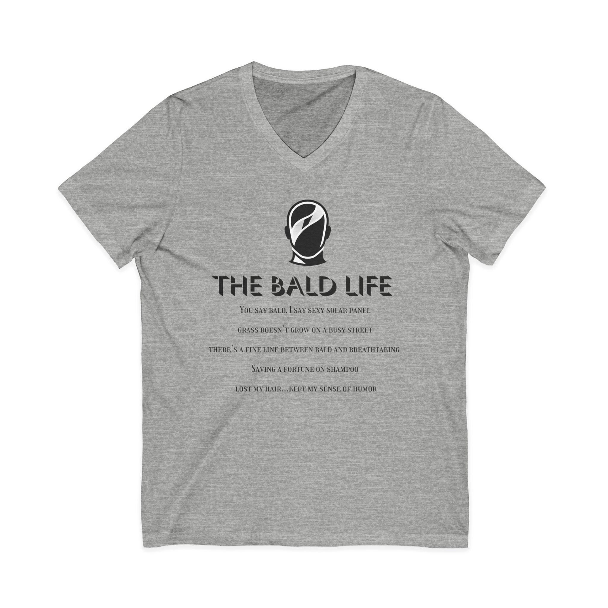 The Bald Life V-Neck Tee — Funny Bald Pride Shirt