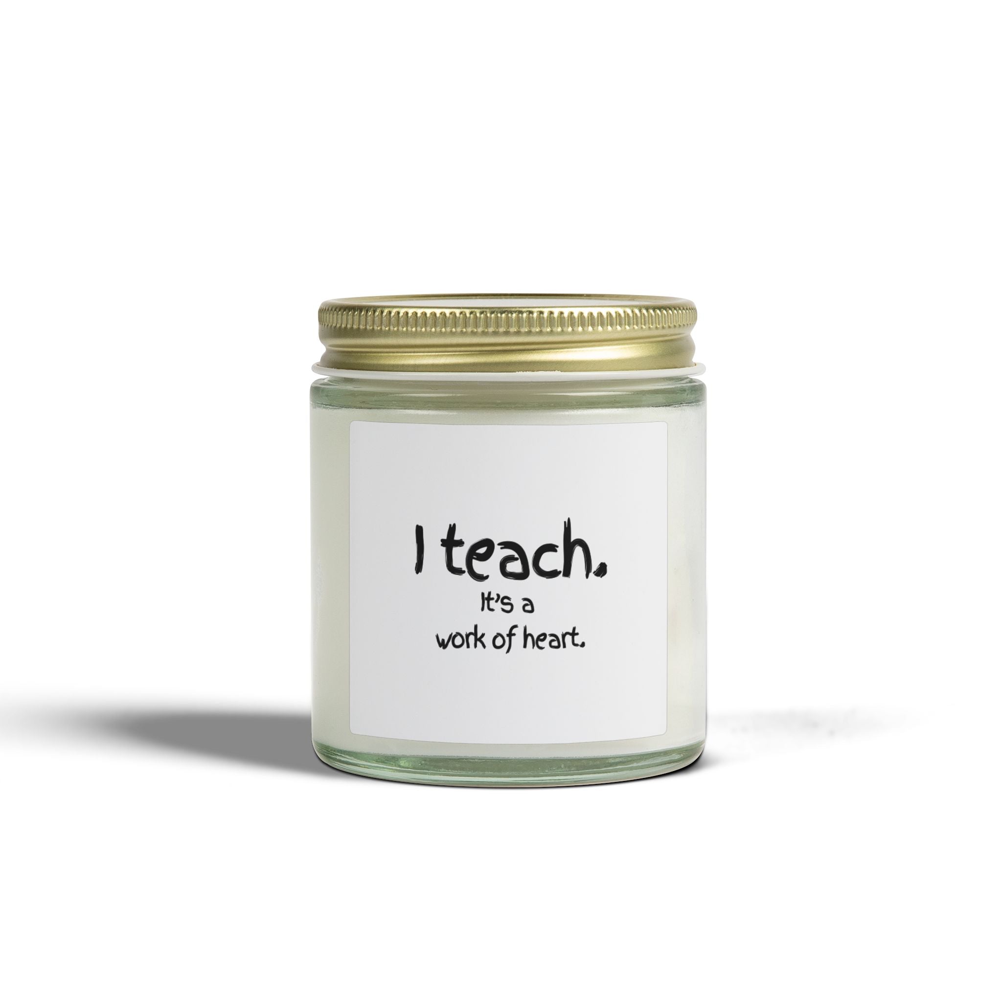 Teacher Candle — "I teach. It's a work of heart." Coconut Apricot Scented Candle (4oz, 9oz)