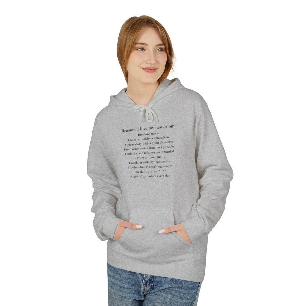 "Reasons I love my newsroom" Fleece Hoodie