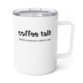 Coffee Talk 10oz Insulated Coffee Mug — Funny Coffee Saying Travel Tumbler