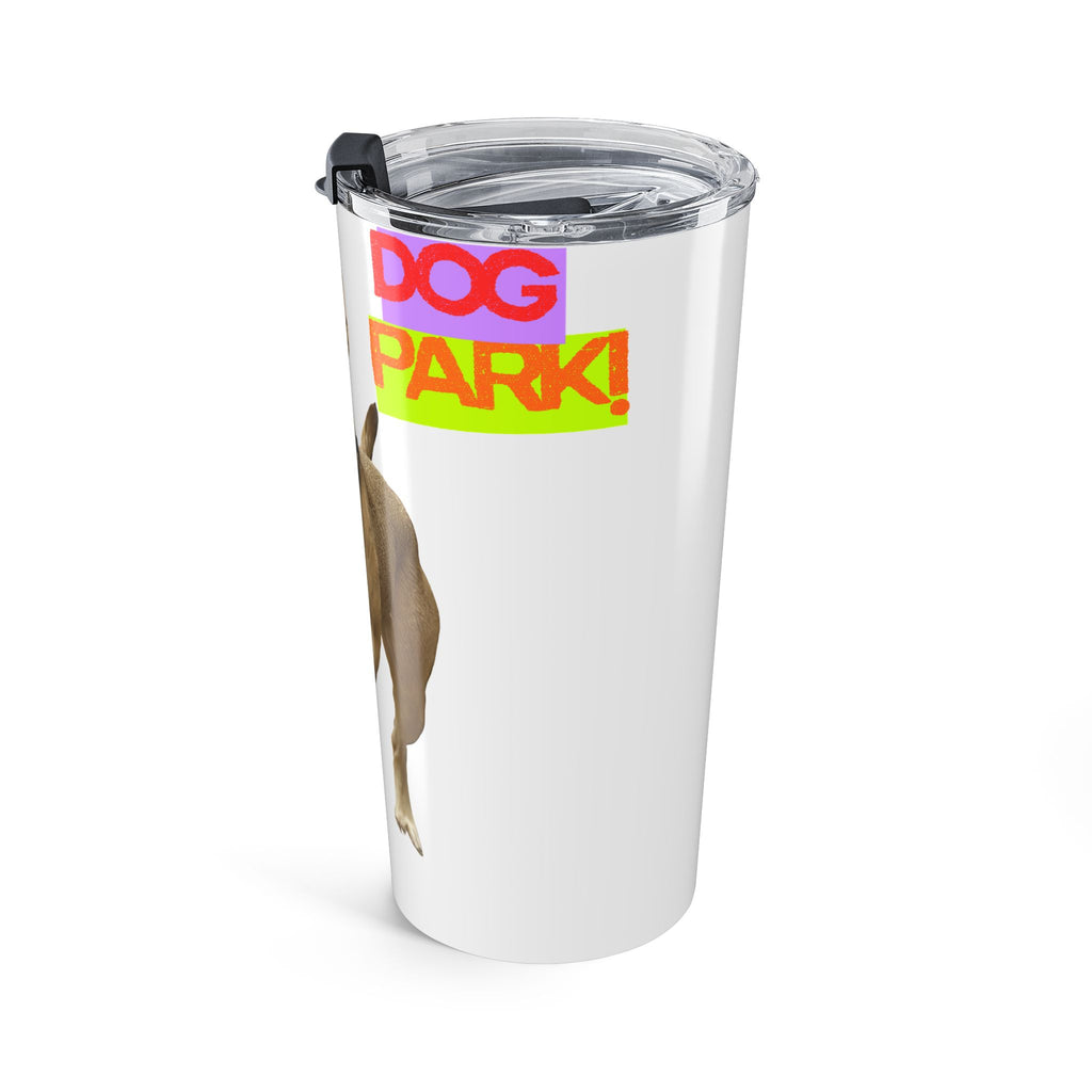Dog Park Tumbler 20oz | Funny Pet Gift | Personalized Dog Travel Mug | Cute Canine Drinkware | Perfect for Dog Owners, Animal Lovers