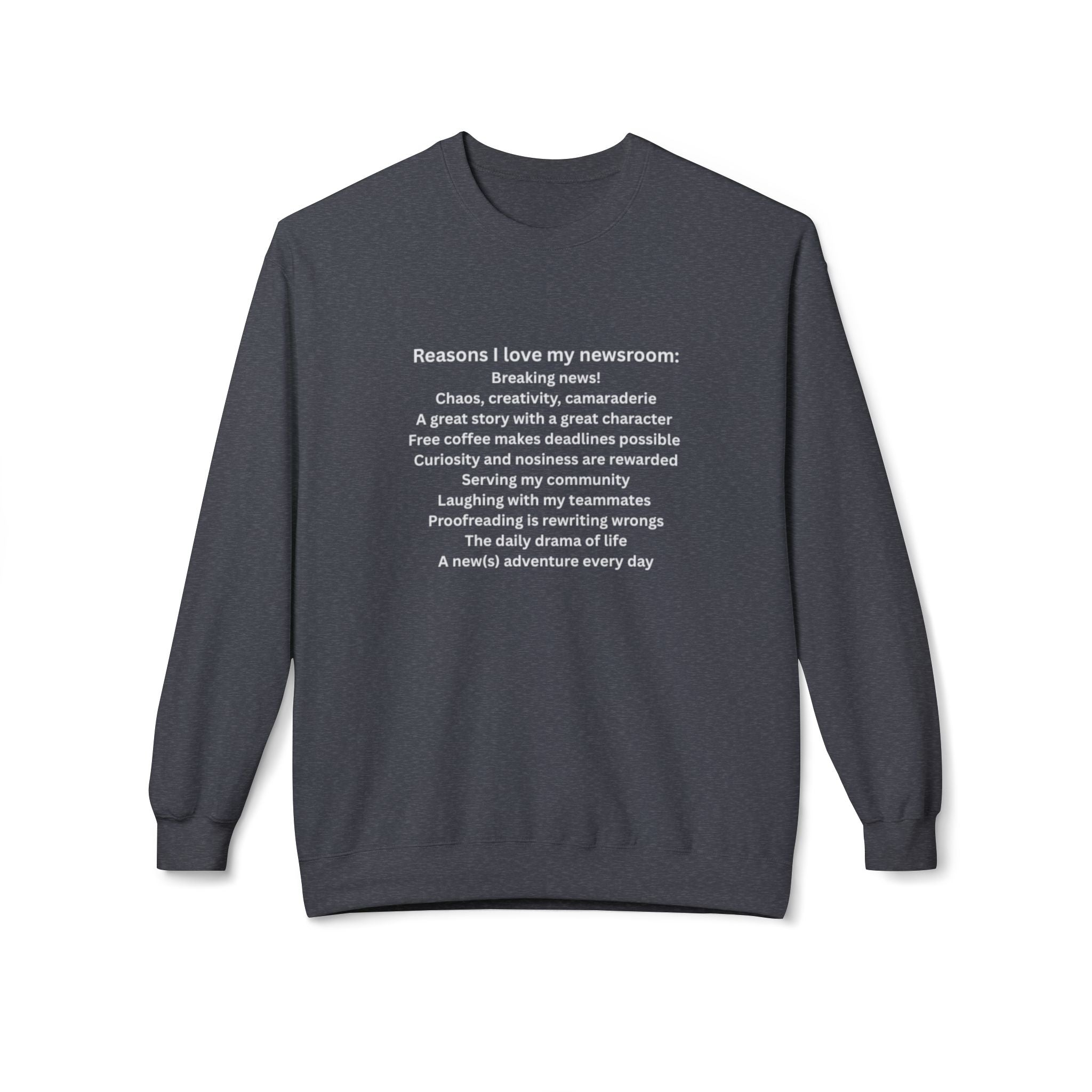 "Reasons I Love My Newsroom" Crewneck Sweatshirt