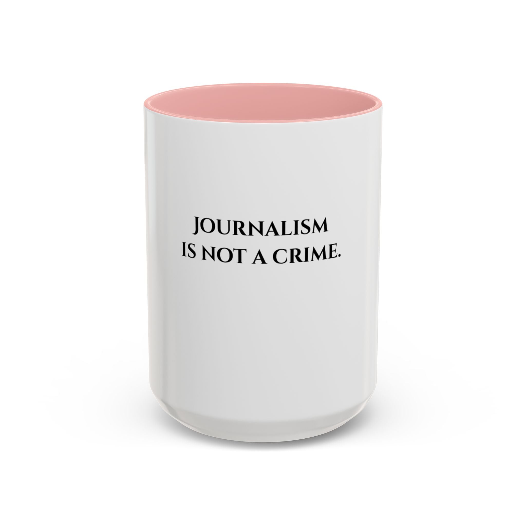 Journalism Is Not a Crime Coffee Mug