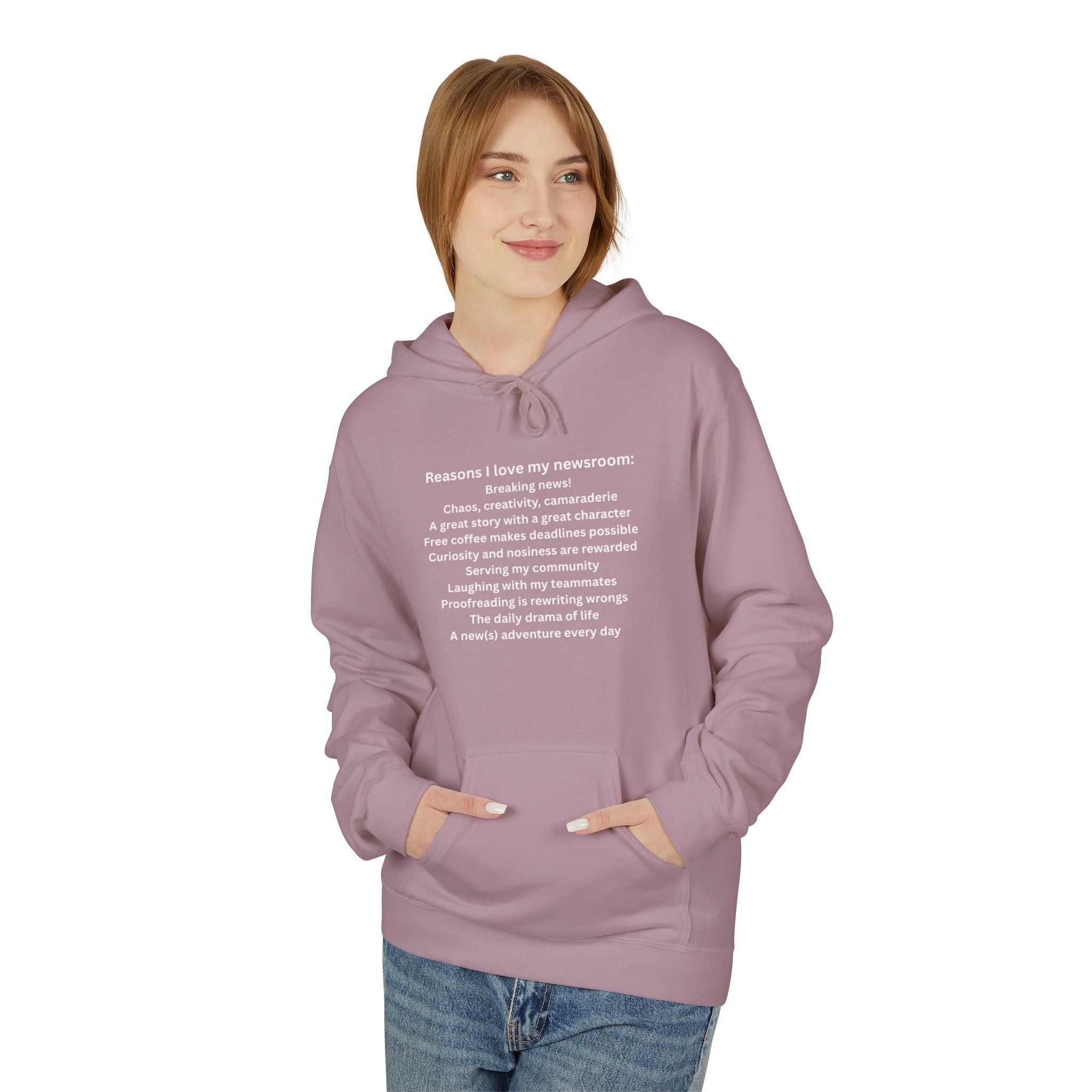 "Reasons I Love My Newsroom" Hoodie