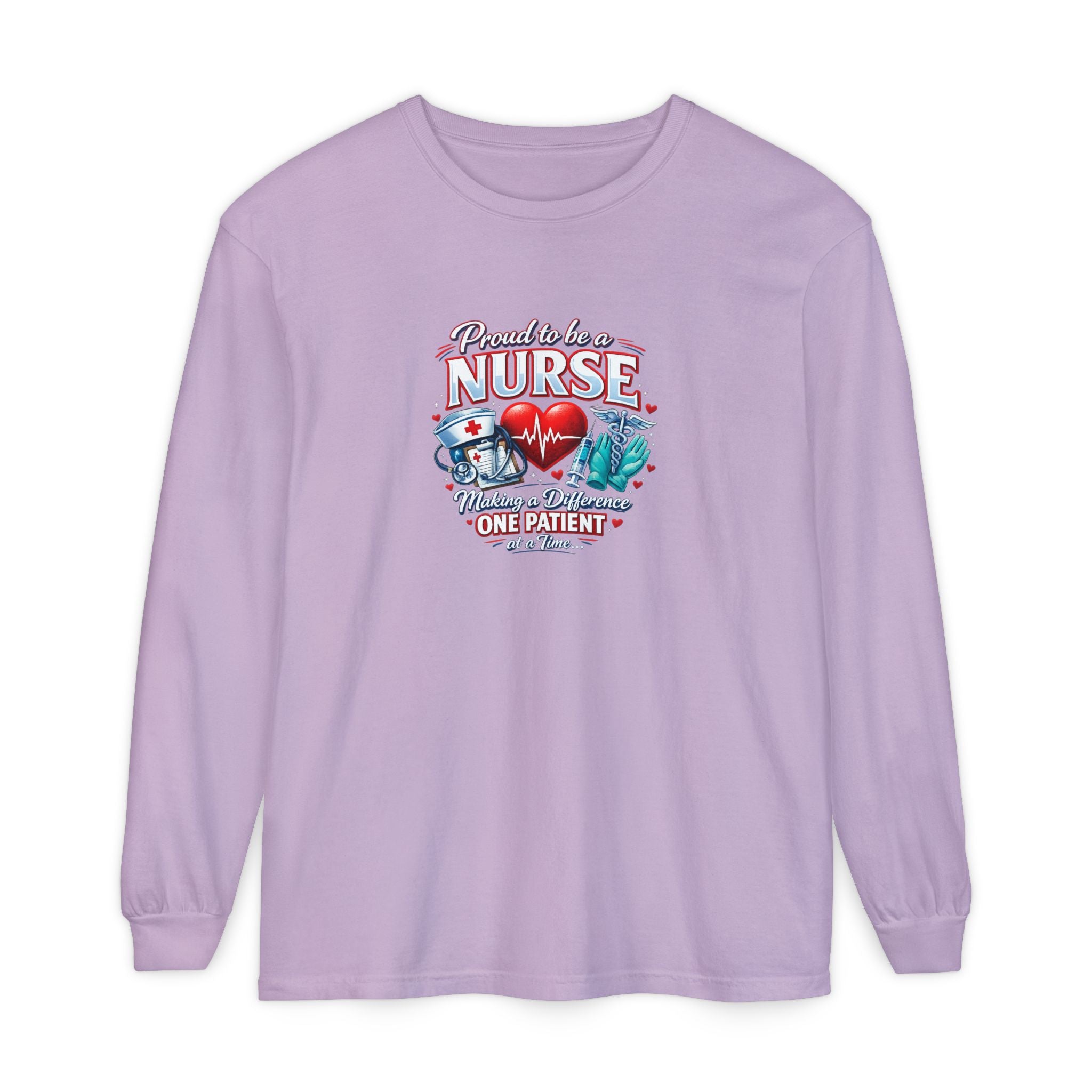 "Proud to Be a Nurse" Long Sleeve Tee — "One Patient at a Time" Design