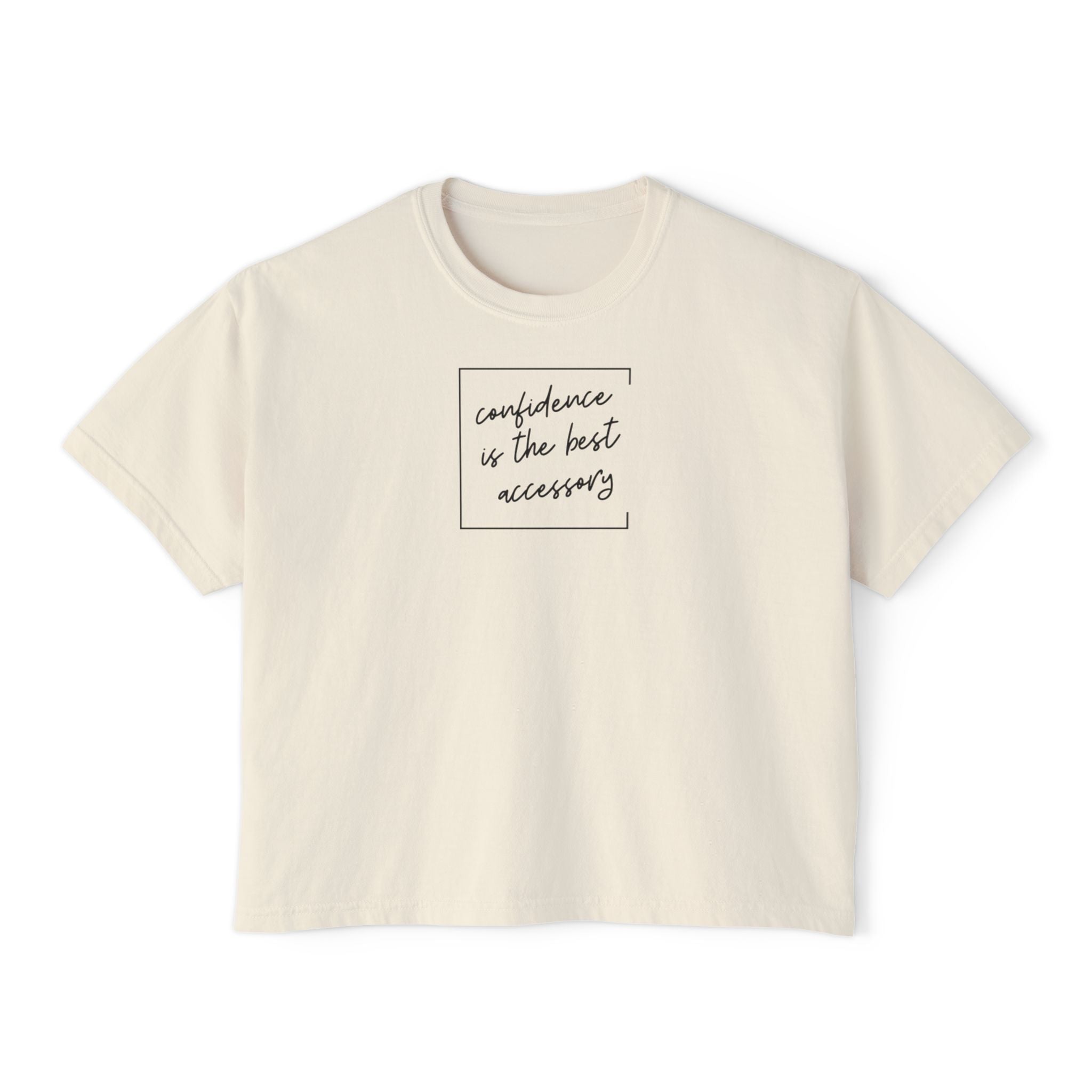 Confidence Is the Best Accessory – Women’s Boxy Tee