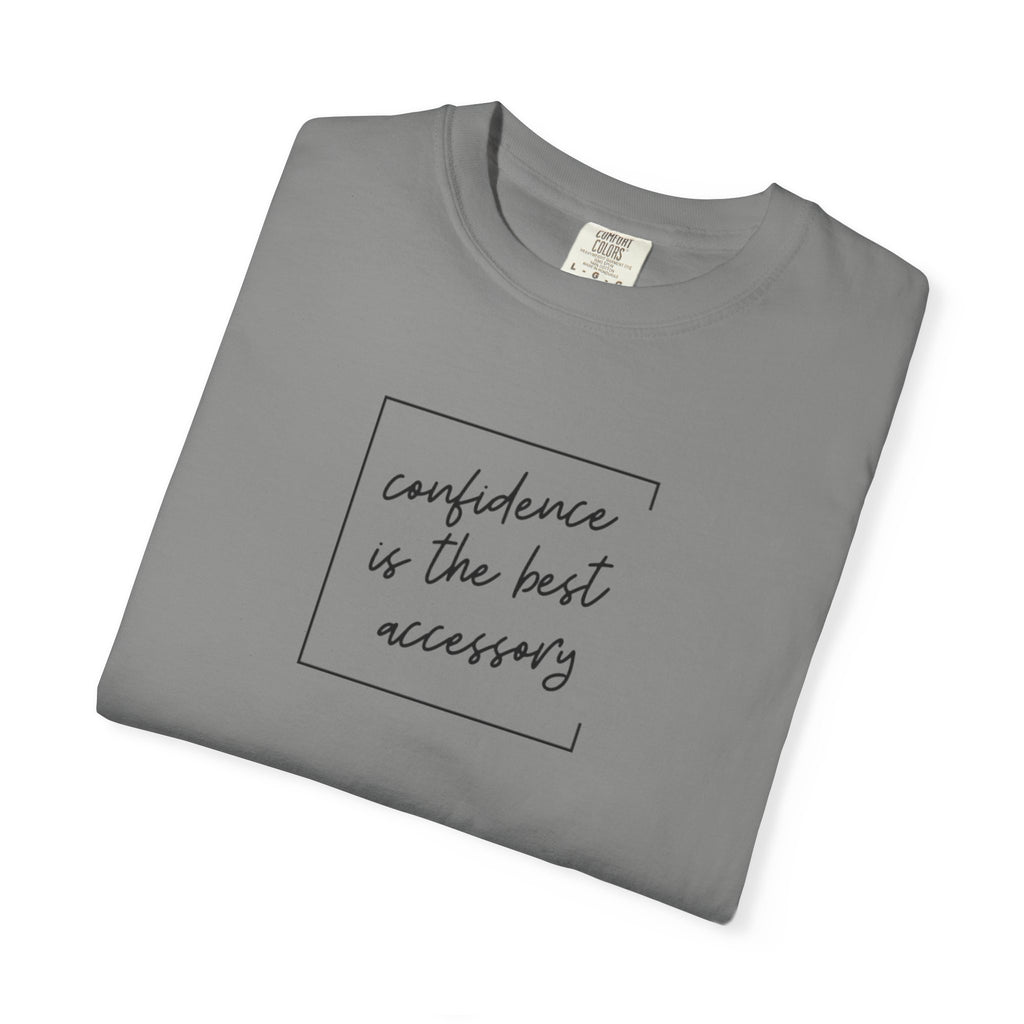"Confidence Is the Best Accessory" T-Shirt