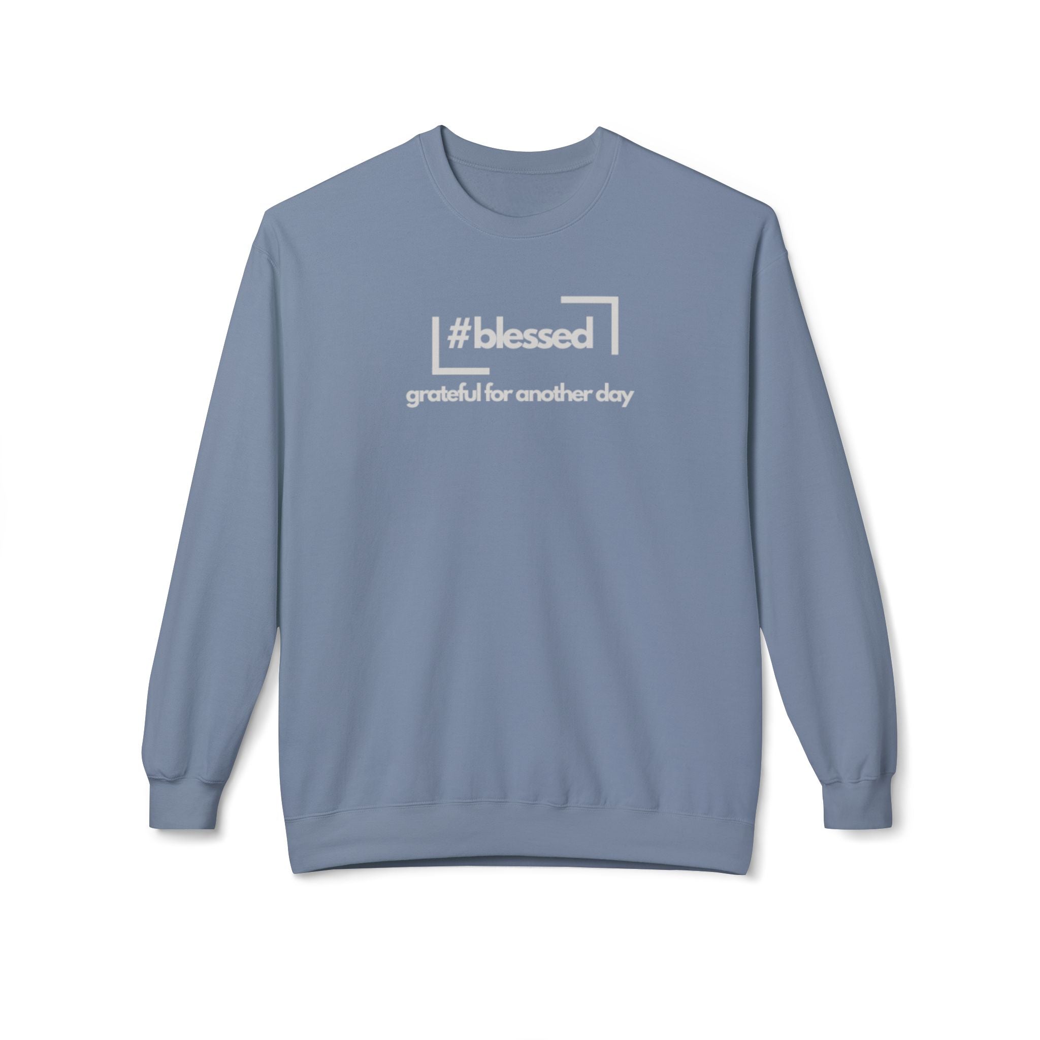 #blessed grateful for another day" Casual Fleece Pullover