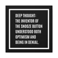 Canvas Wall Art - "Deep Thought: The Inventor of the Snooze Button" Humorous Quote Print
