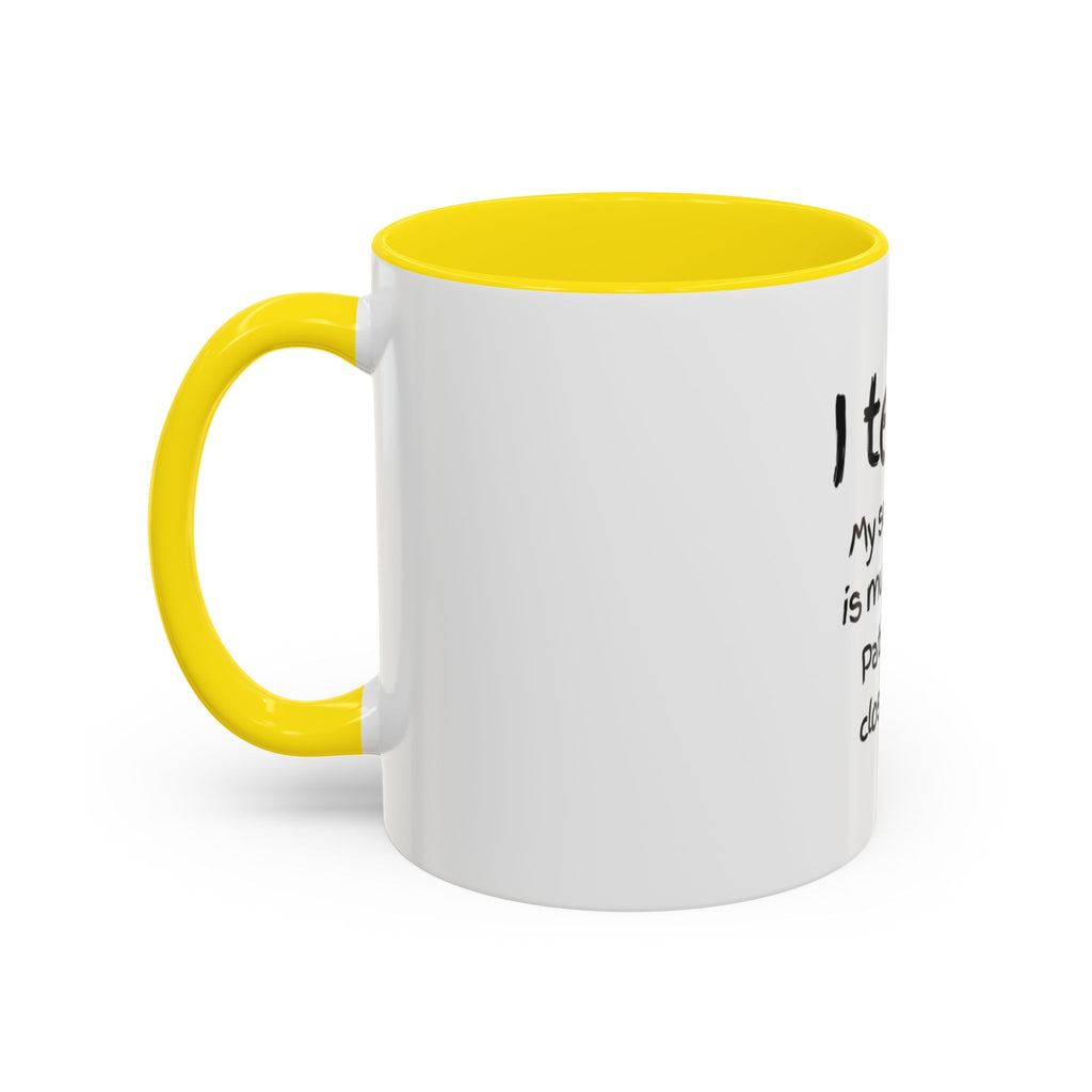 Teacher Coffee Mug — “I Teach. My Super Power is Multi-Tasking, Patience Is a Close Second” Accent Mug