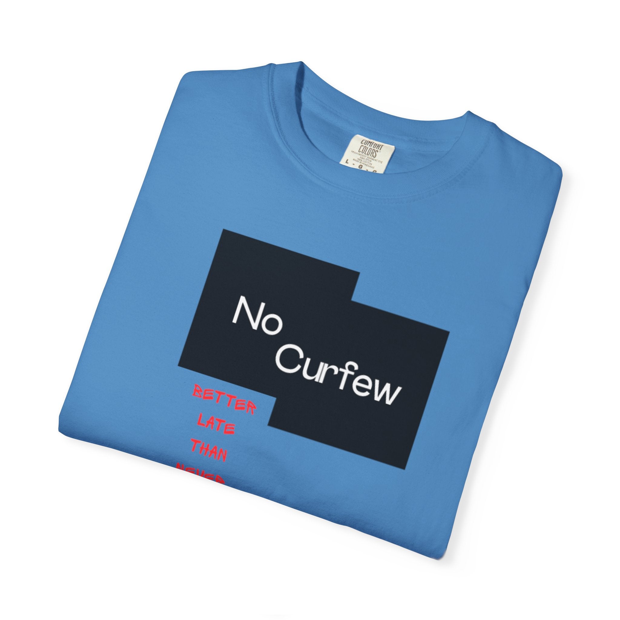 No Curfew Unisex Garment-Dyed T-shirt | Ideal for Teens, Casual Wear, Gifts, Parties, Summer Events