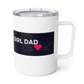 "Girl Dad" Insulated Coffee Mug 10oz