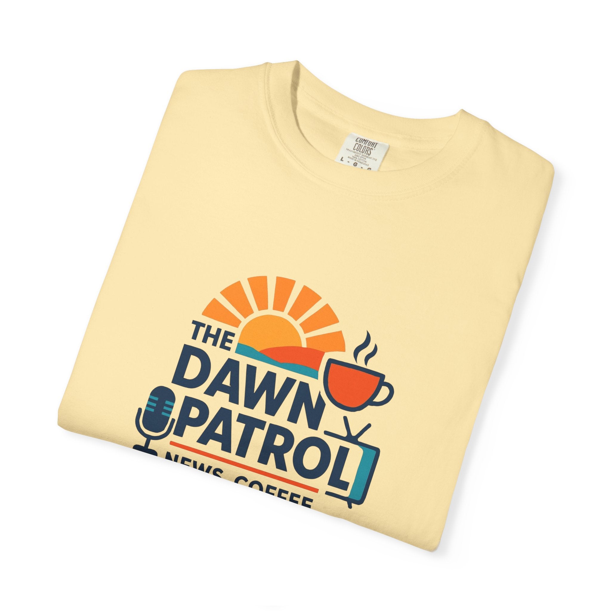 Dawn Patrol T-Shirt — "News, Coffee, and Sunrise" Morning Radio Tee