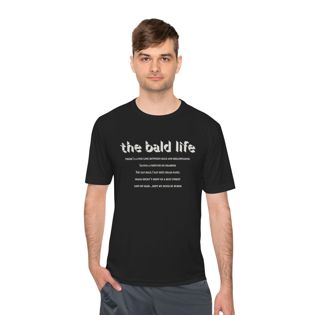 The Bald Life Moisture-Wicking Tee —