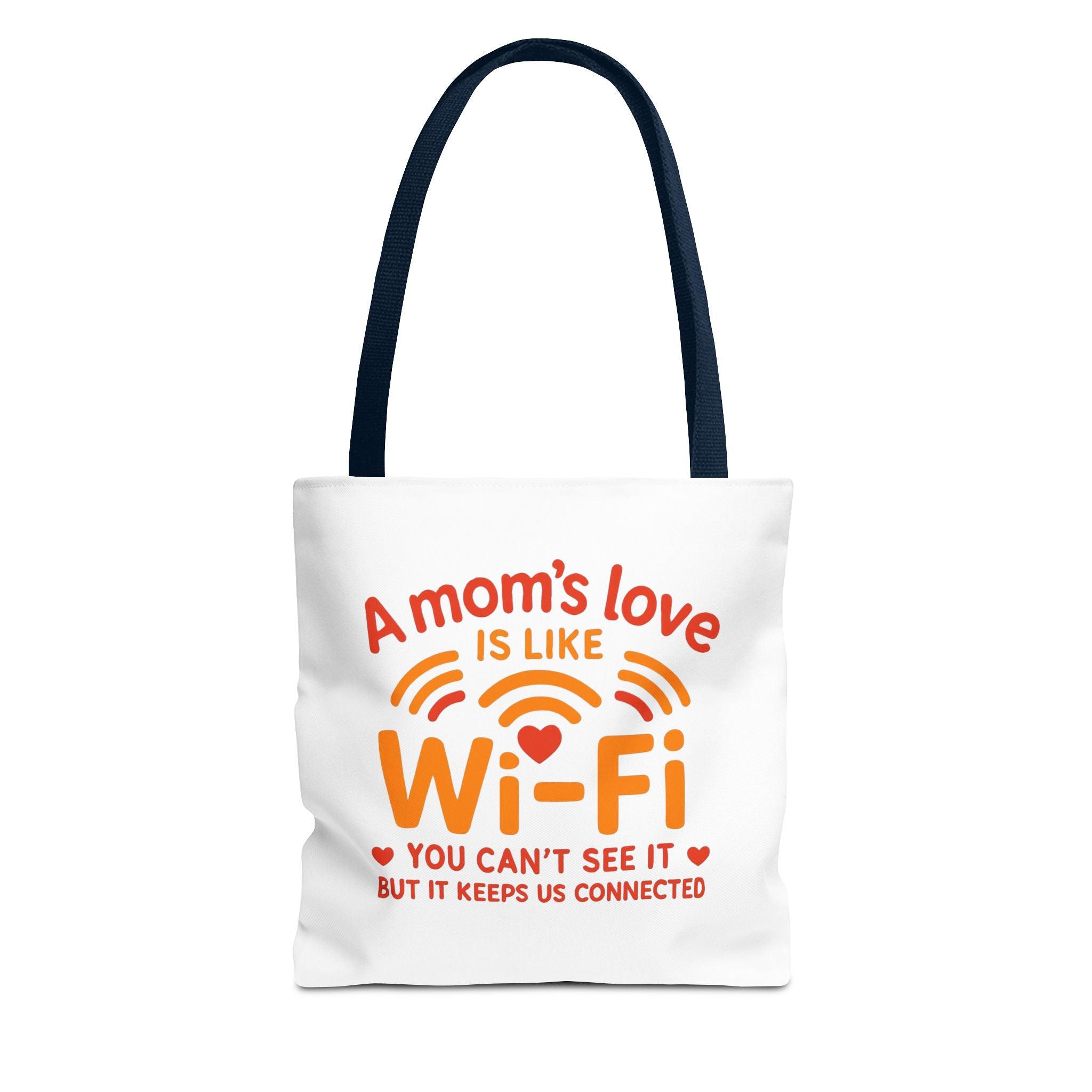 Tote Bag - "A Mom's Love Is Like Wi-Fi" Funny Mother's Day Gift Tote
