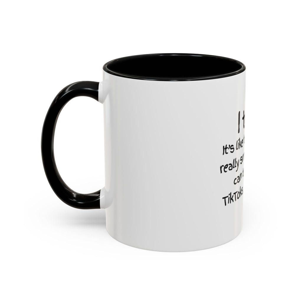 Teacher Coffee Mug — "I Teach. It's like trying to herd really smart cats who can text, make TikToks, and use A.I."