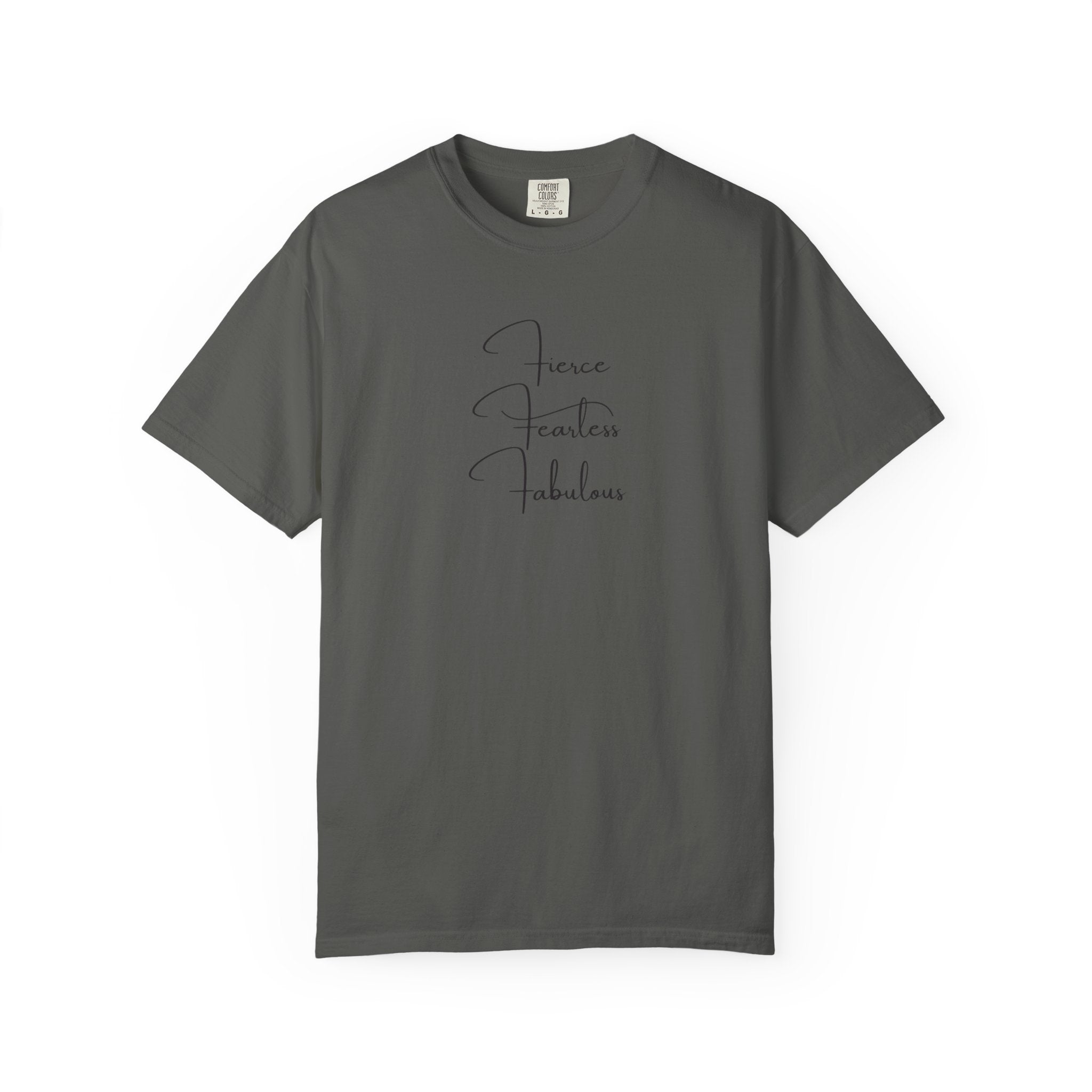 T-Shirt — "Fierce Fearless Fabulous" Minimal Script Tee