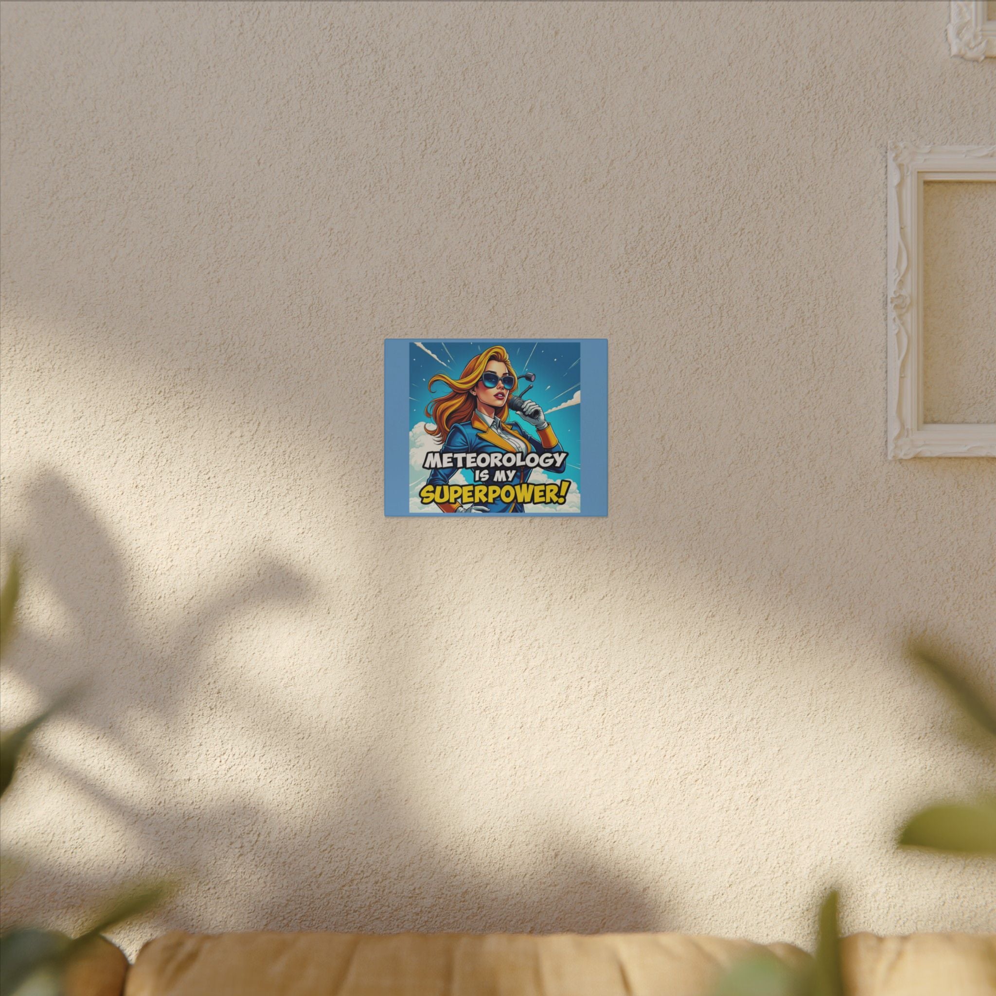 "Meteorology Is My Superpower" Canvas Wall Art -