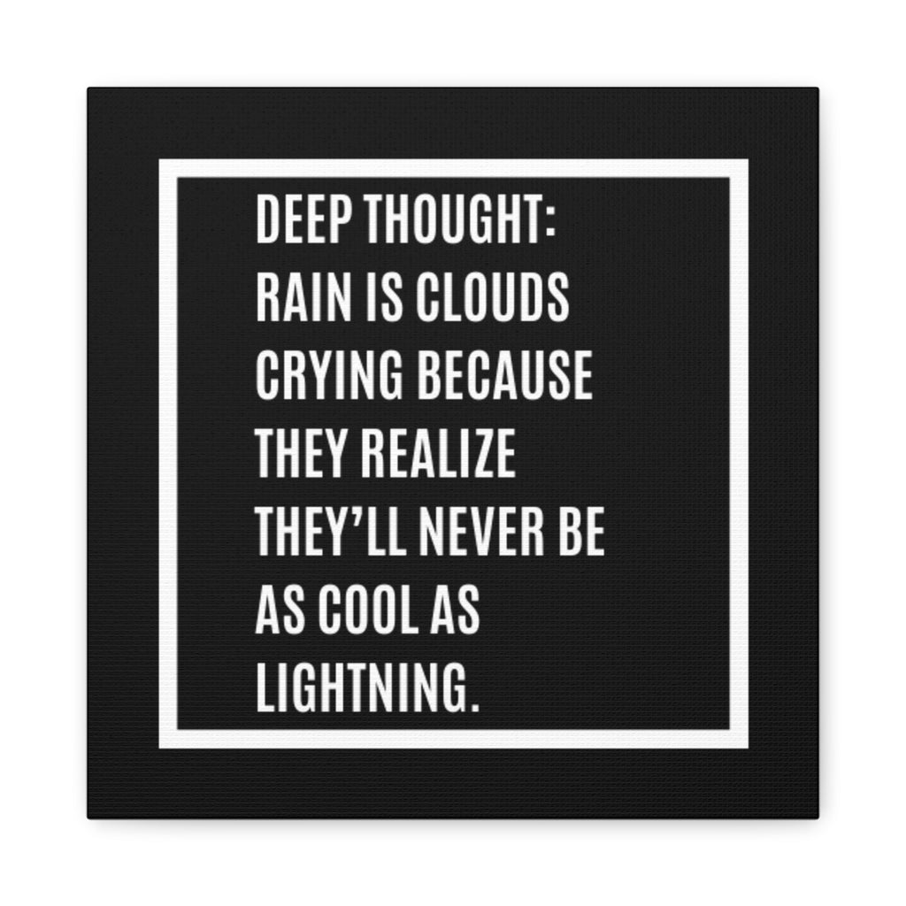 Canvas Wall Art — "Deep Thought: Rain Is Clouds Crying…" Minimalist Quote Print
