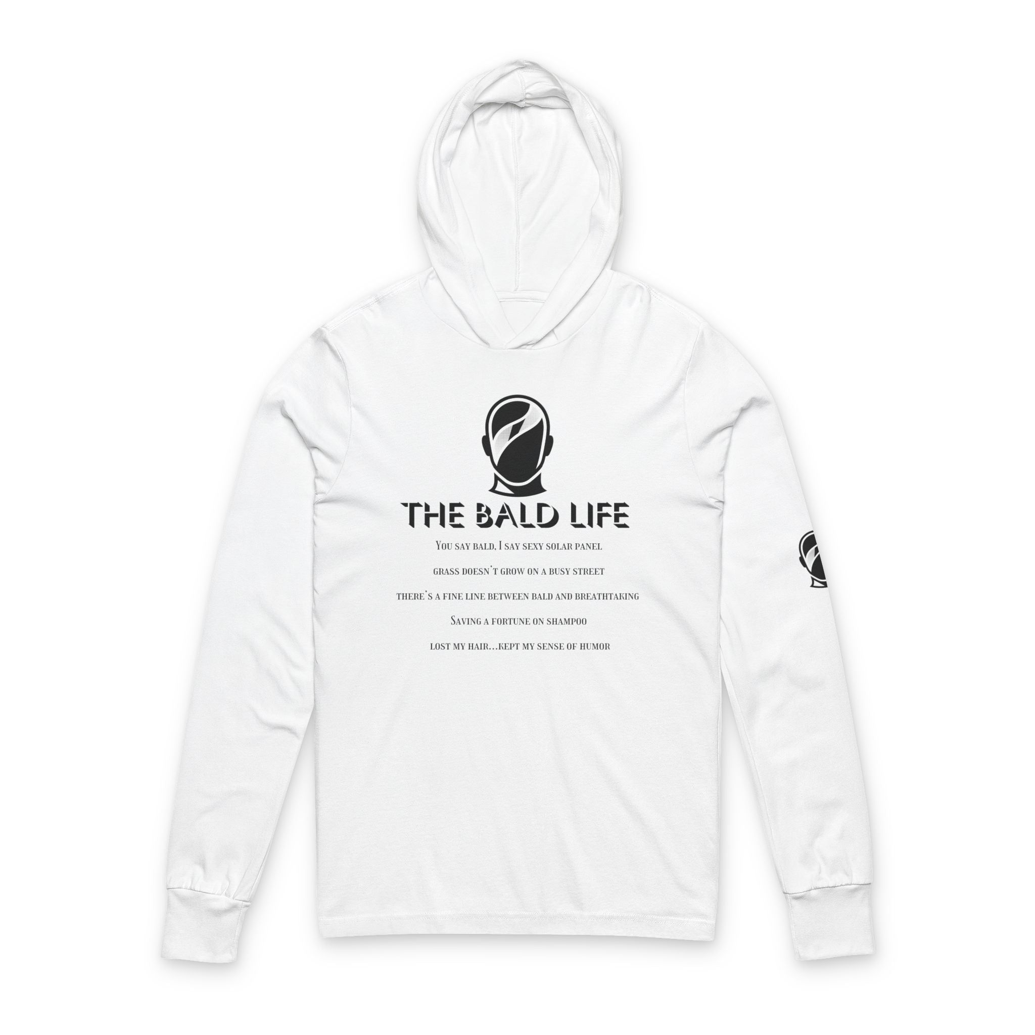 The Bald Life Hooded Long Sleeve Tee