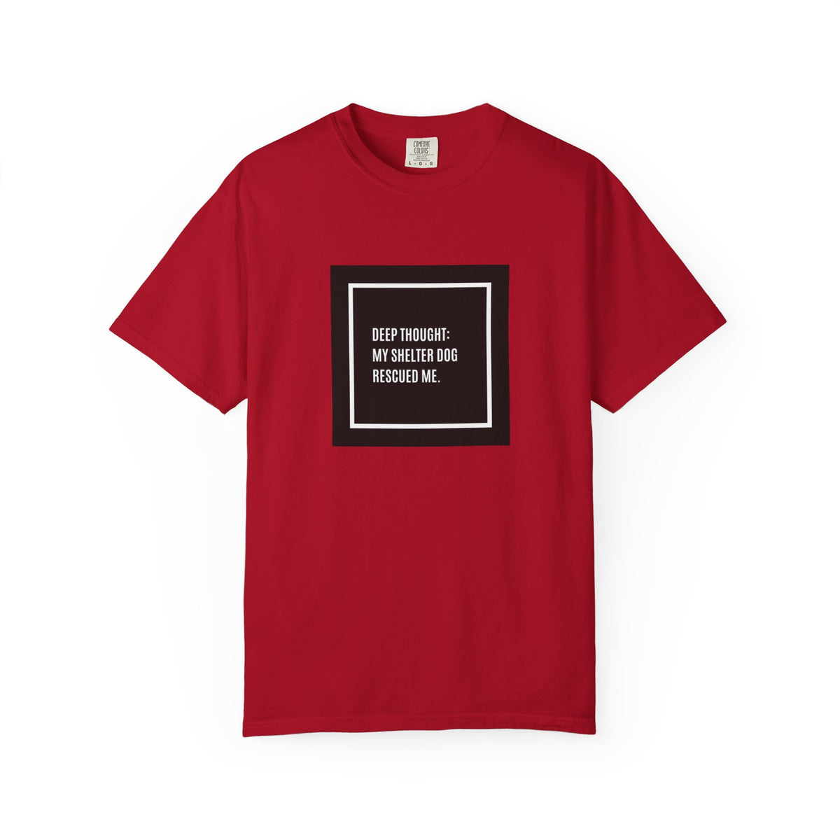 My Shelter Dog Rescued Me T-Shirt