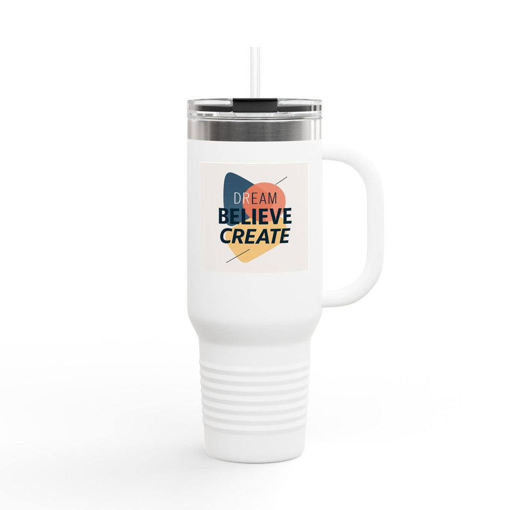 Dream Believe Create Insulated Travel Mug, 40oz