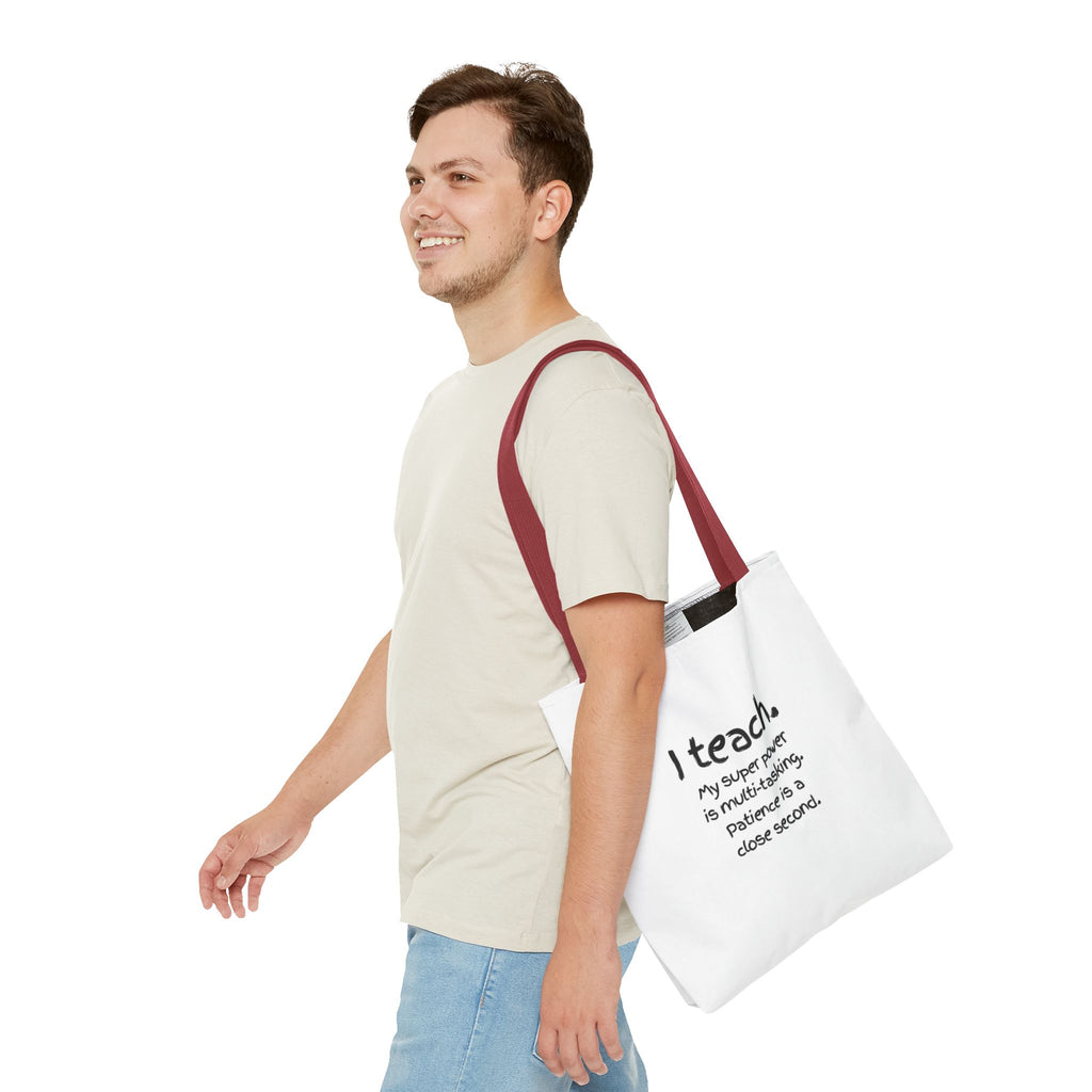 Teacher Tote Bag - "I Teach. My Super Power is Multi-Tasking" Gift