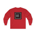 'Deep Thought: Heights Are Afraid of Me' Minimalist Quote Long Sleeve Tee
