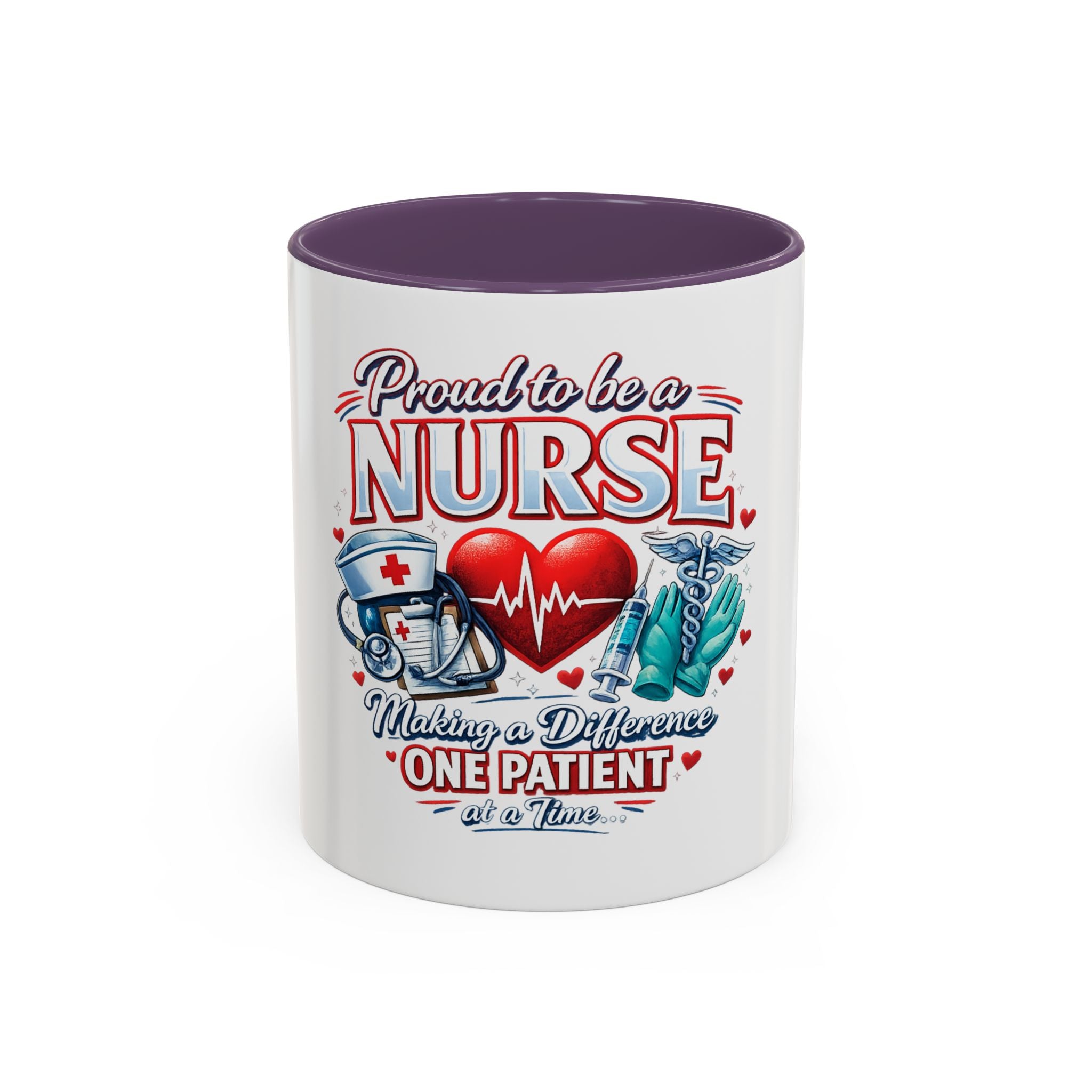 Proud to Be a Nurse Accent Coffee Mug — "Making a Difference One Patient at a Time" (11/15oz)
