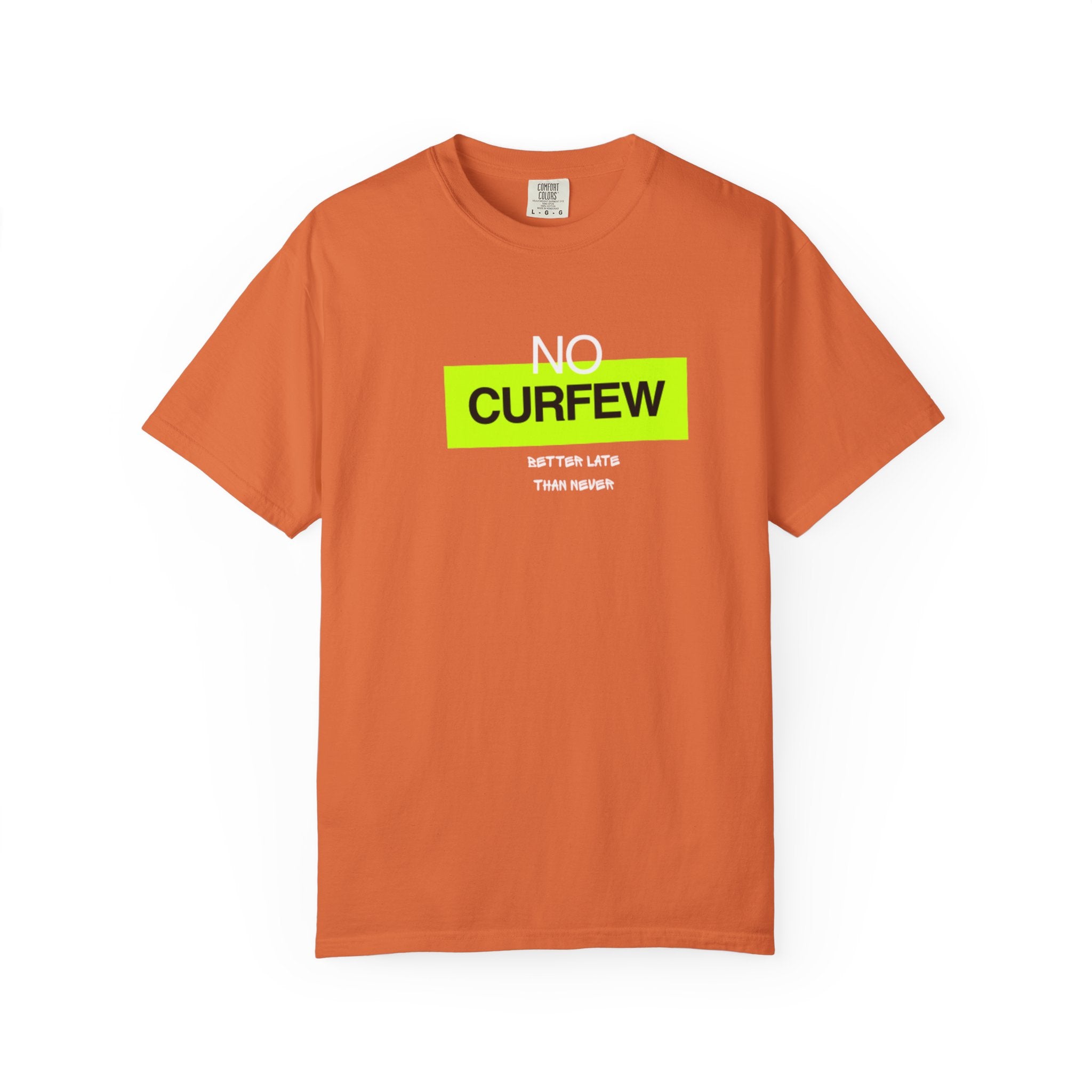 No Curfew Unisex Garment-Dyed T-Shirt | Casual Statement Tee | Gift for Night Owls, Festival Wear, Summer Essential