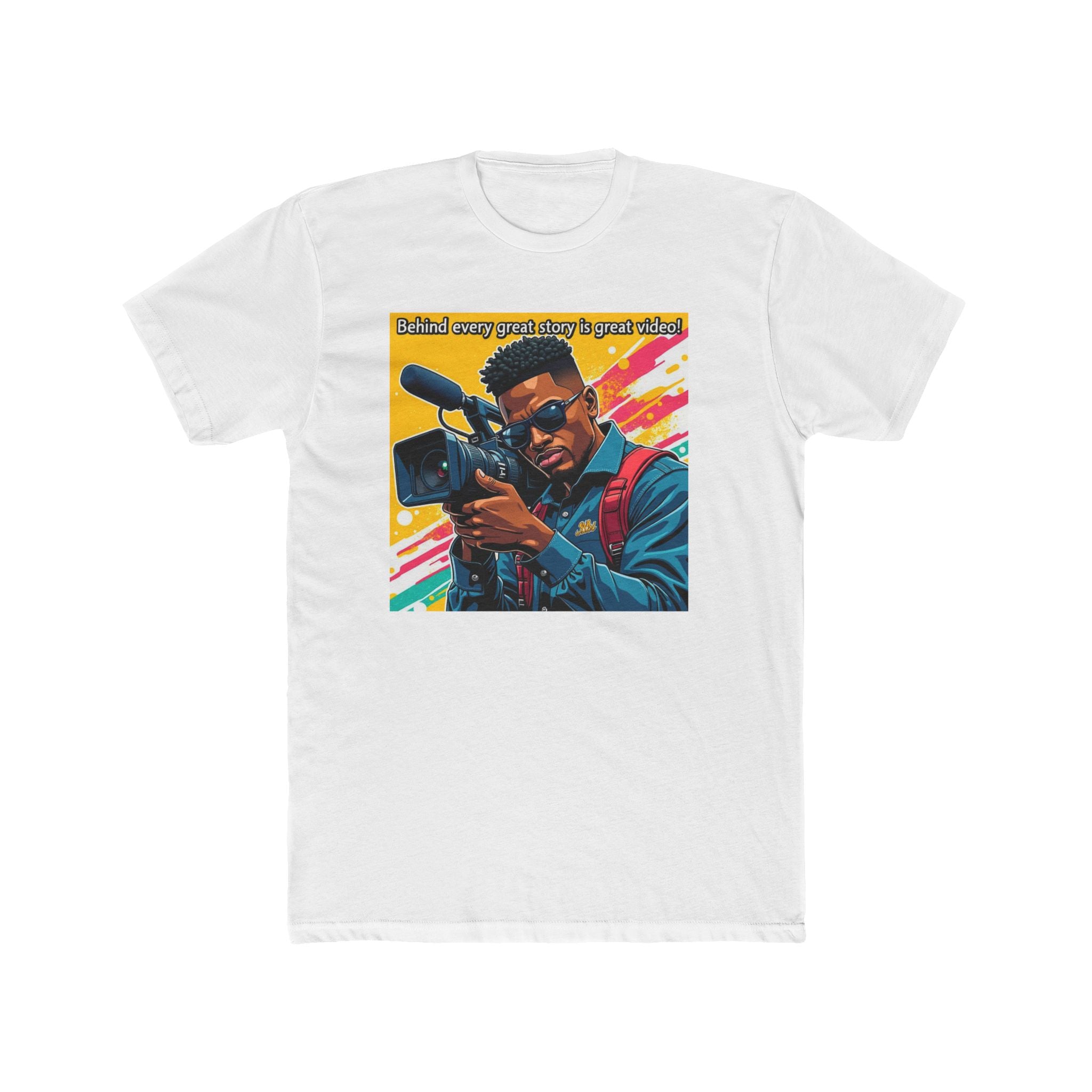 Behind Every Great Story Is Great Video! Graphic Tee for Film Lovers, Perfect Gift for Creatives, Casual Wear, Movie Night