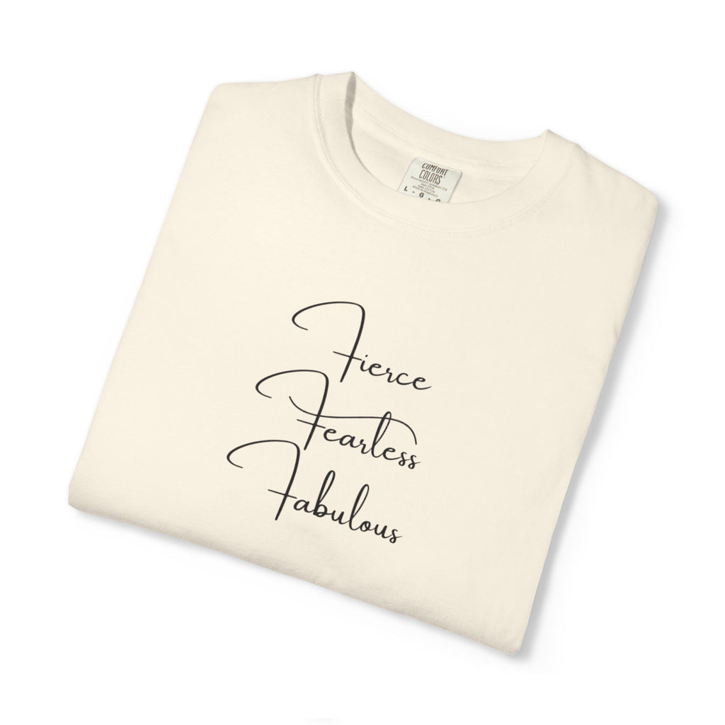 T-Shirt — "Fierce Fearless Fabulous" Minimal Script Tee