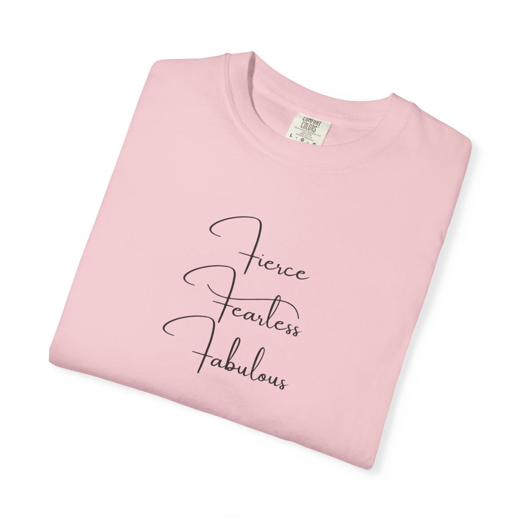 T-Shirt — "Fierce Fearless Fabulous" Minimal Script Tee