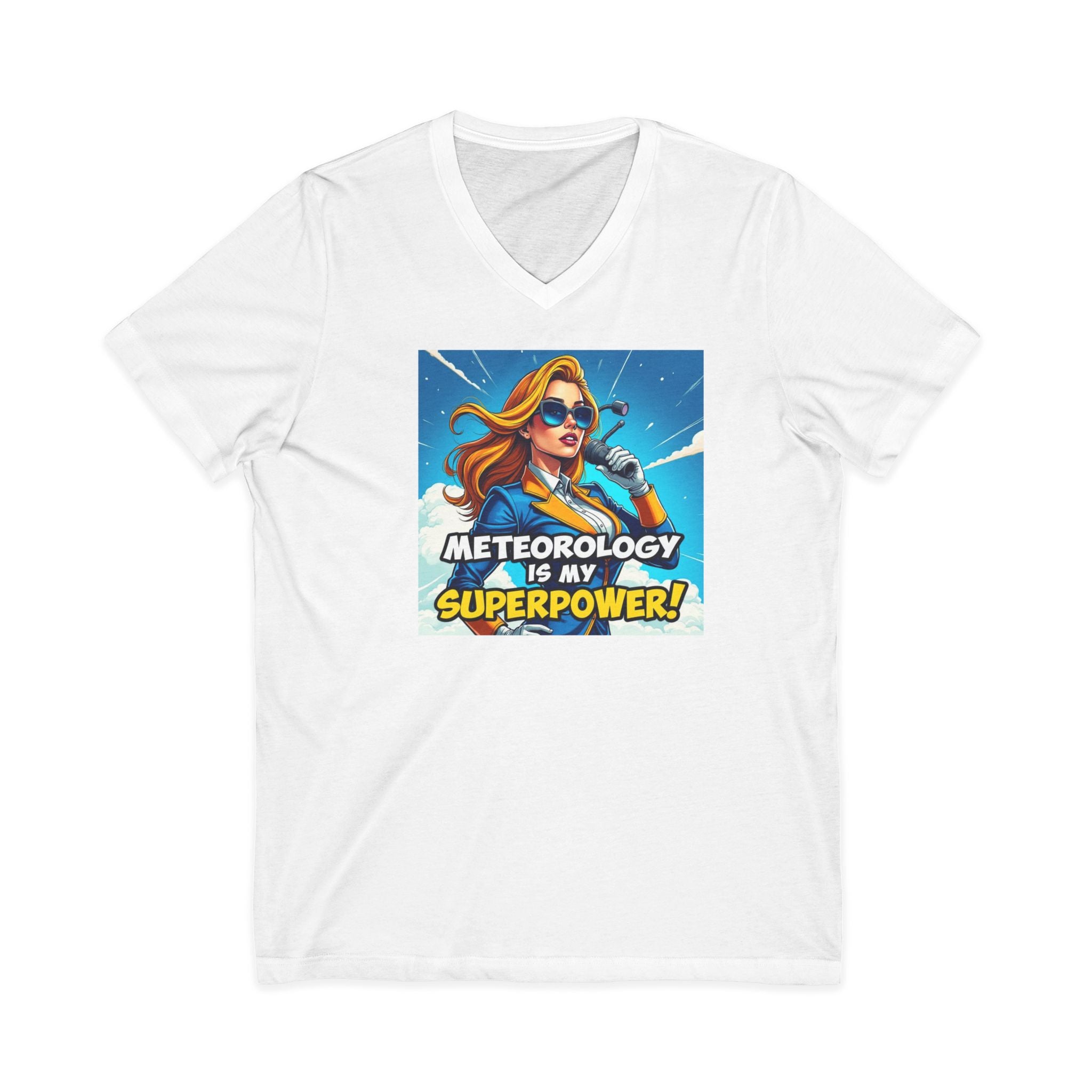 Meteorology Is My Superpower V-Neck Tee | Fun Meteorologist Gift, Weather Lover Apparel, Quirky Short Sleeve Shirt, Meteorologist Day Tee