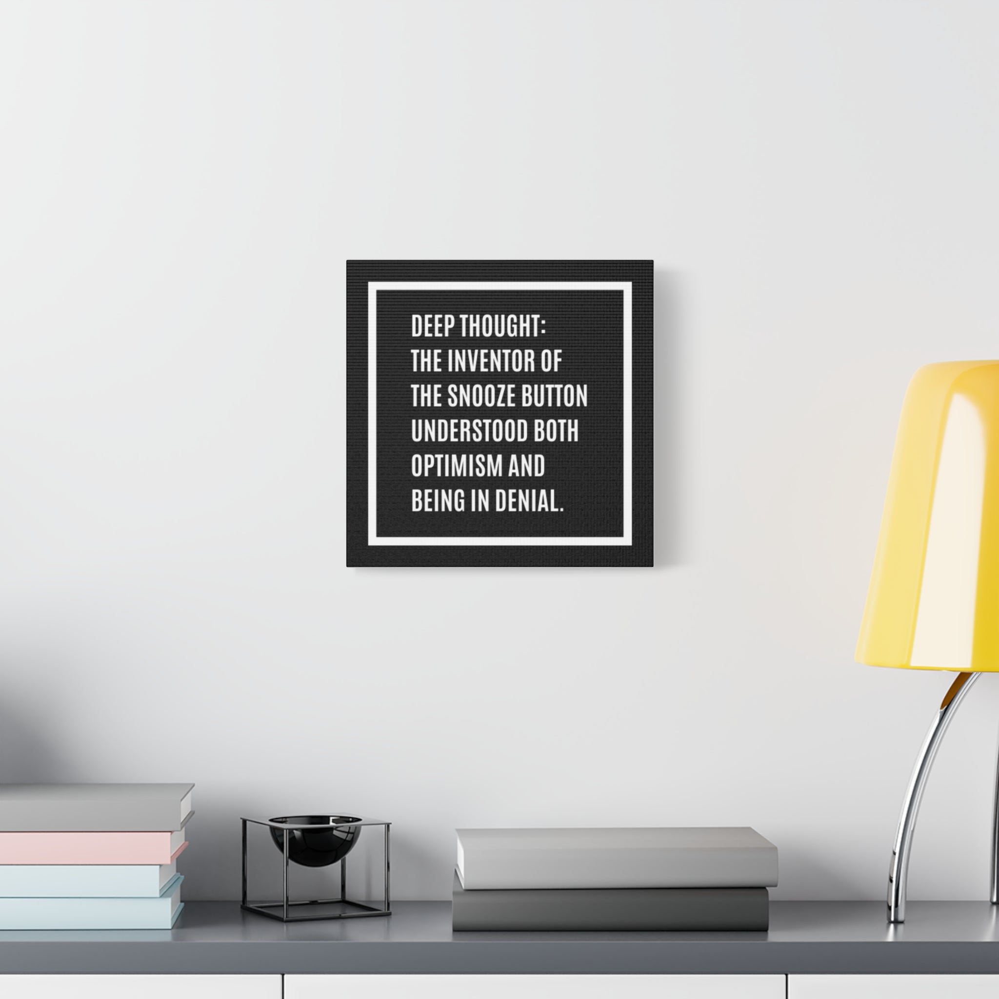 Canvas Wall Art - "Deep Thought: The Inventor of the Snooze Button" Humorous Quote Print